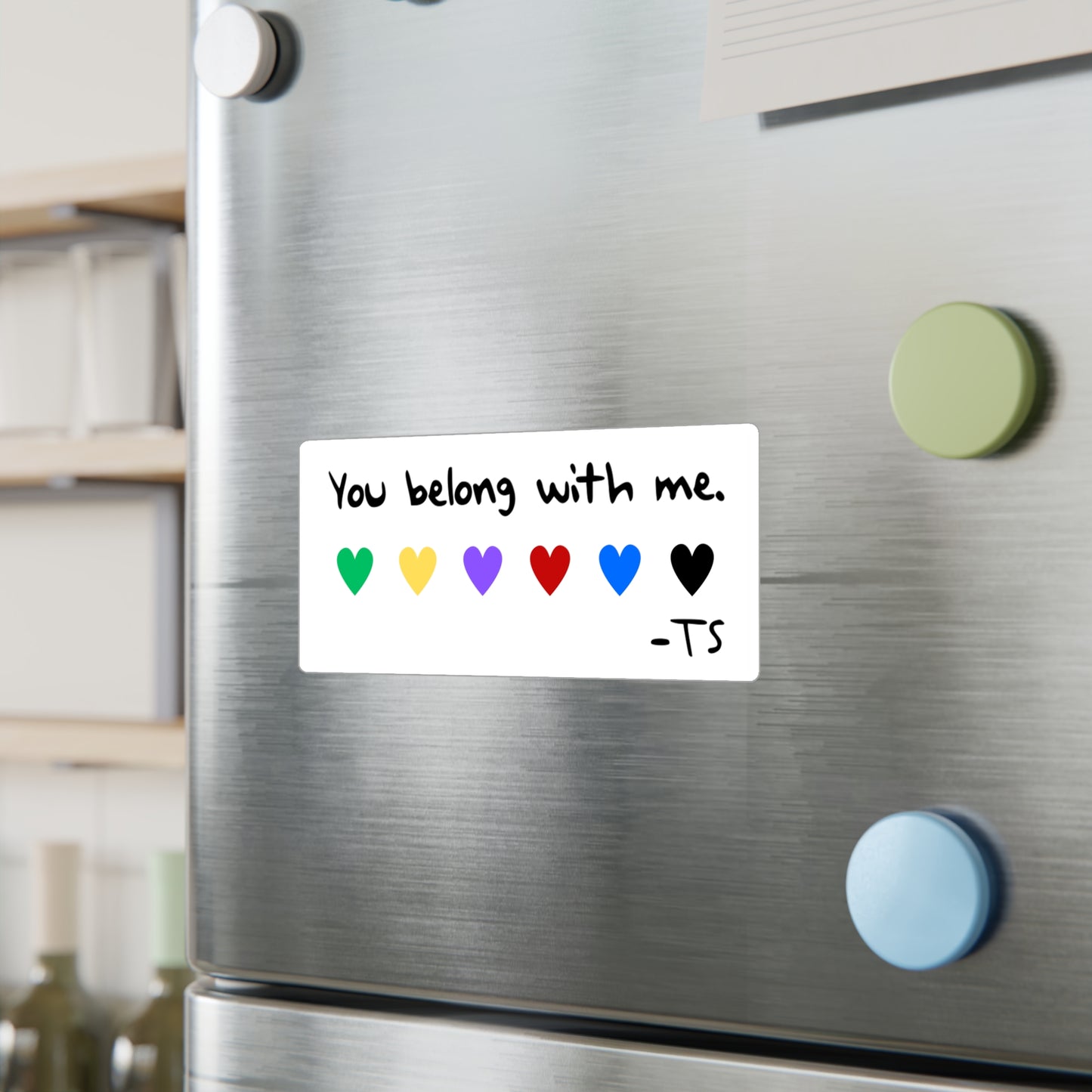 Swiftie - You belong with me -  Vinyl Sticker, Affirmation Stickers for Laptops, Water Bottles, Journals, Gifts for Friends, Decor