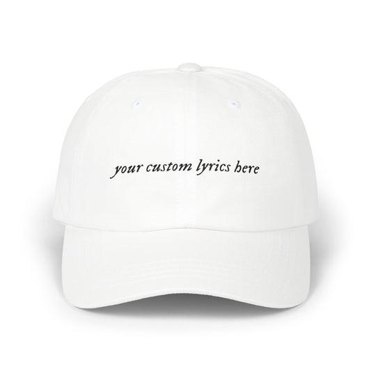 Custom Embroidered Lyrics Dad Cap — light color hat, dark text