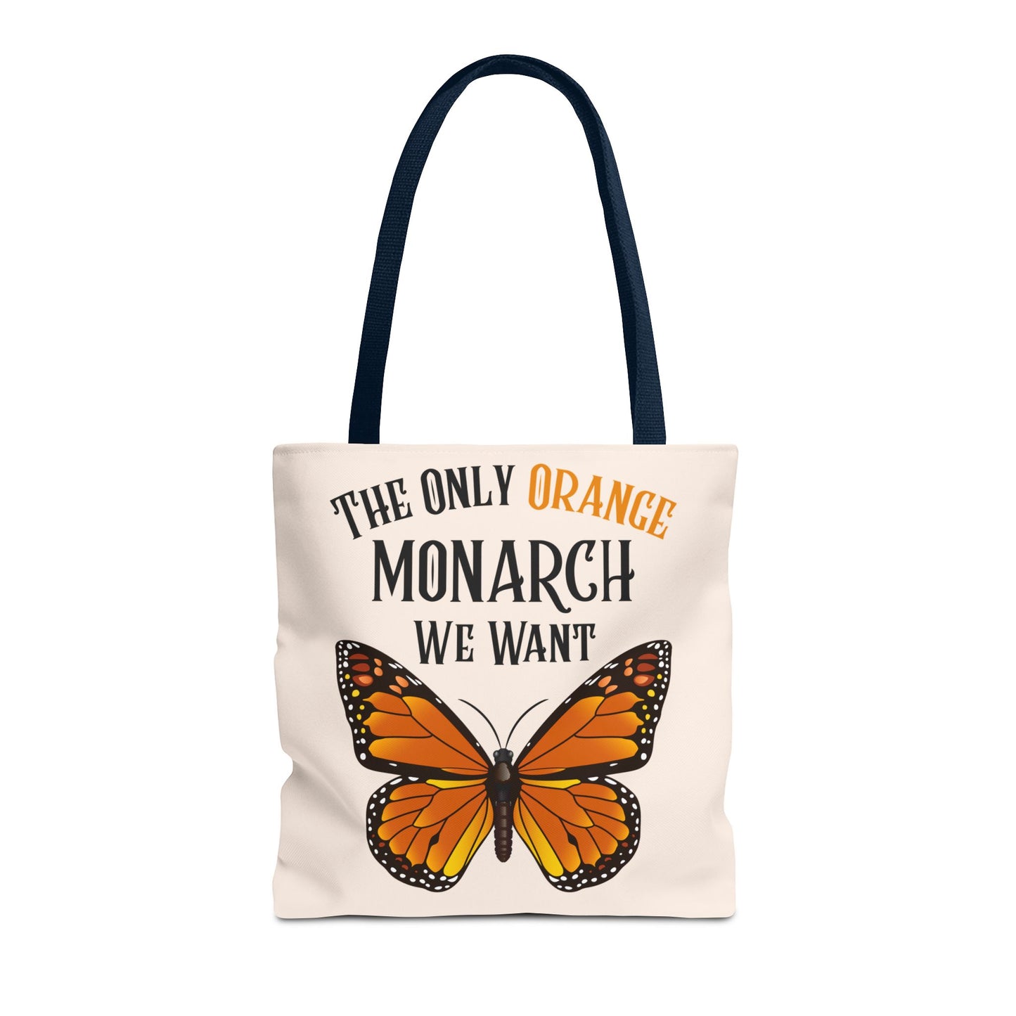 The Only Orange Monarch We Want Tote Bag - Perfect for Nature Lovers, Eco-Friendly Chic, Gift for Activists, Summer Outing, Stylish Carryall
