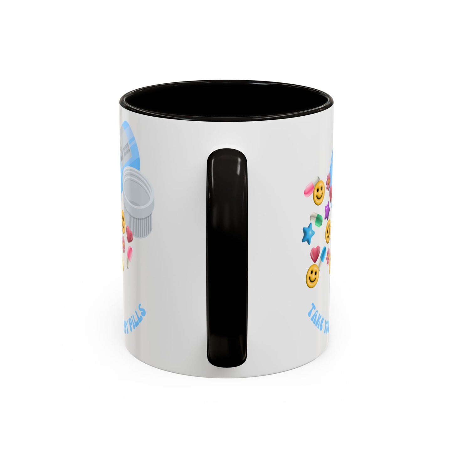 take your happy pills - Colorful Mugs (11oz)