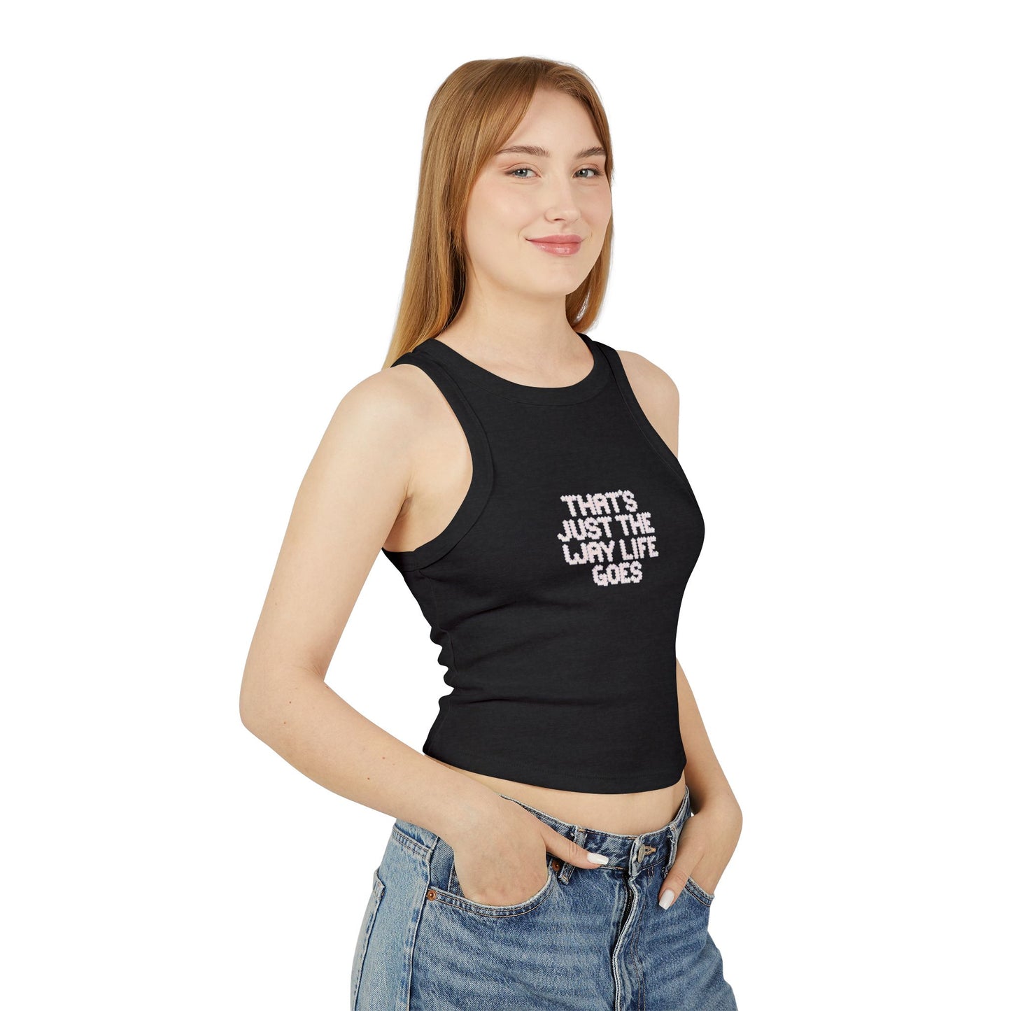 the way life goes - Women's Micro Rib Racer Tank Top