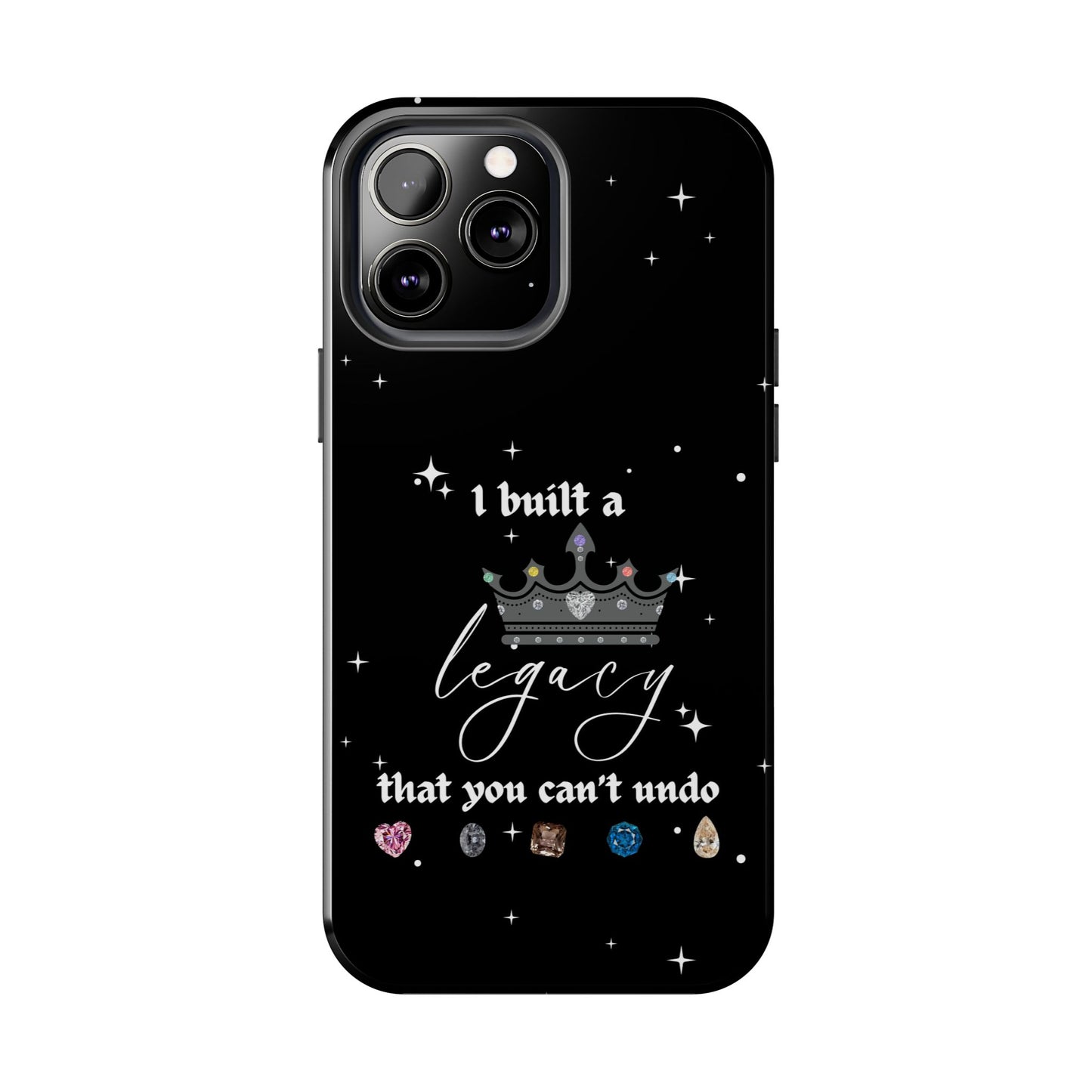 I built a Legacy Swiftie Phone Cases | Tough Case for Empowerment, Personalized Gift, Birthday, Graduation, Everyday Use