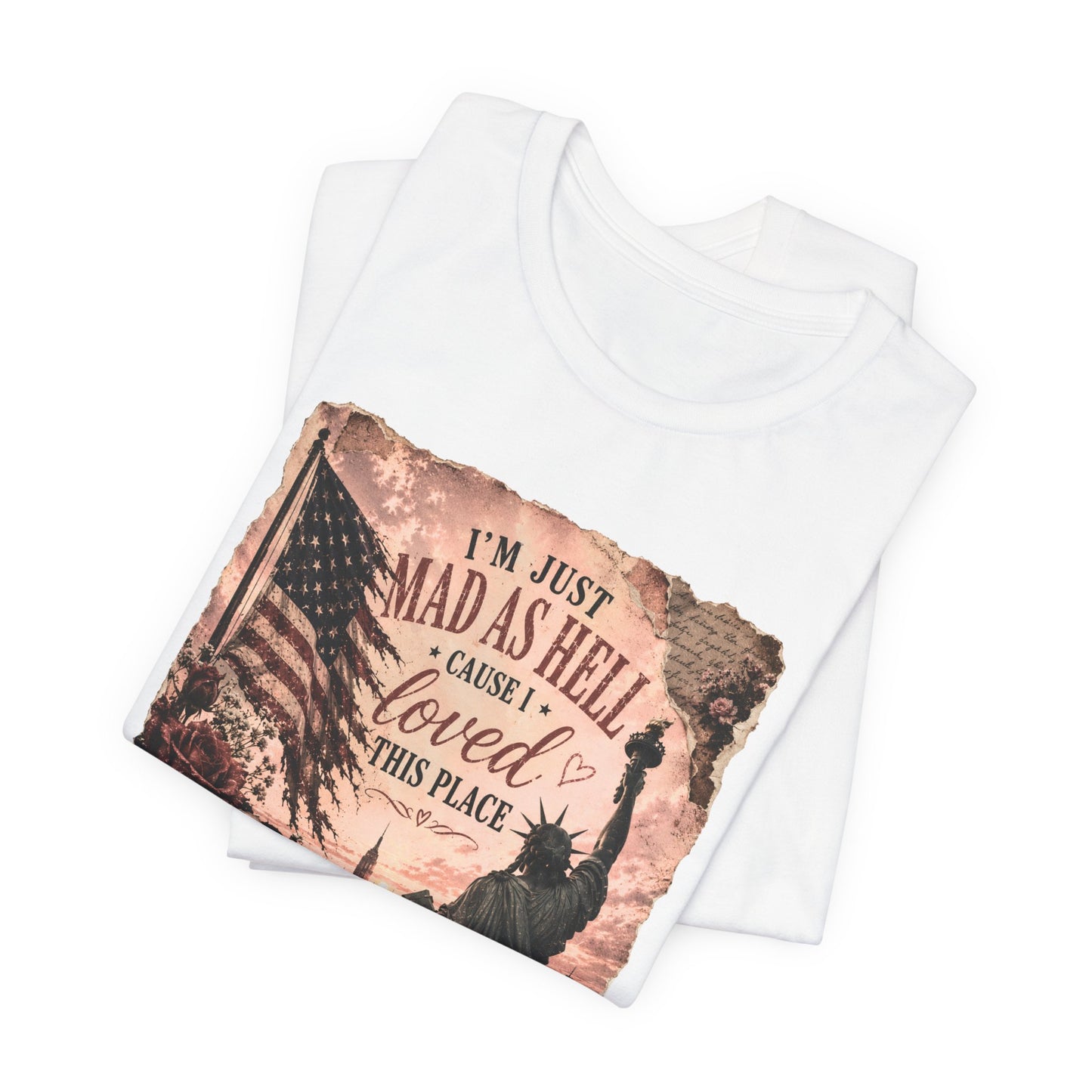 Patriotic 'I'm Just Mad as Hell ' Tee - Vintage Statue of Liberty & Flag Design