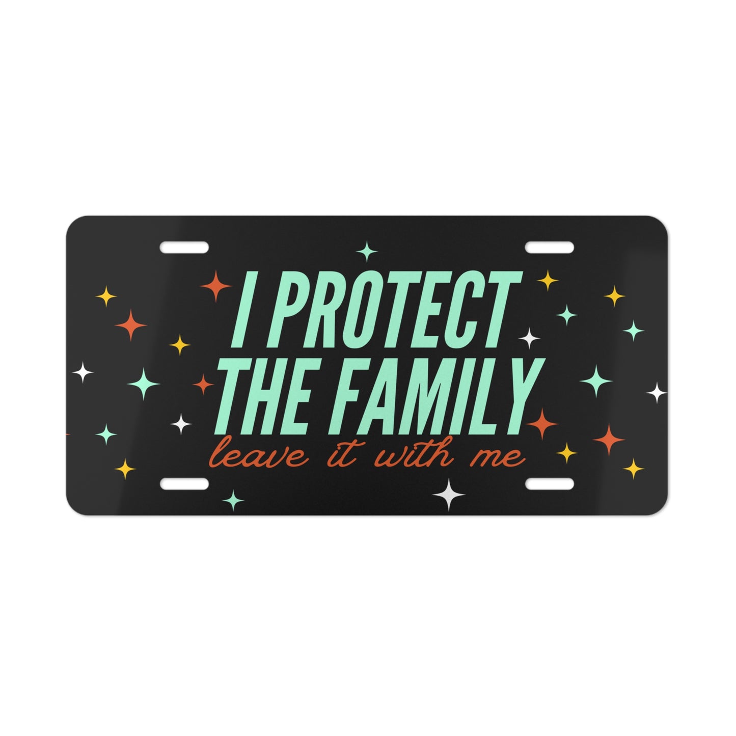Vanity Plate - "I Protect The Family" Decorative License Plate
