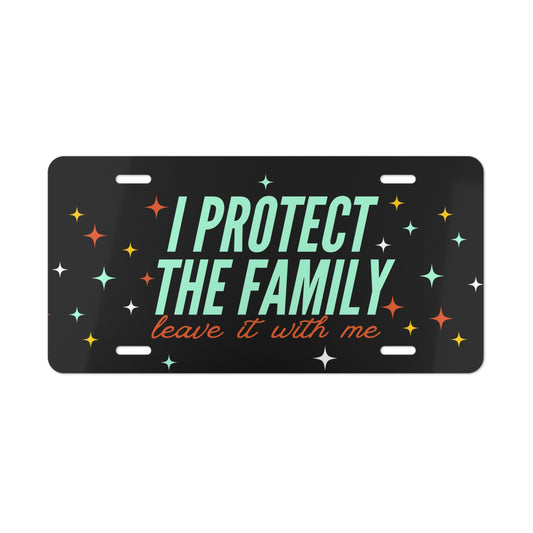 Vanity Plate - "I Protect The Family" Decorative License Plate