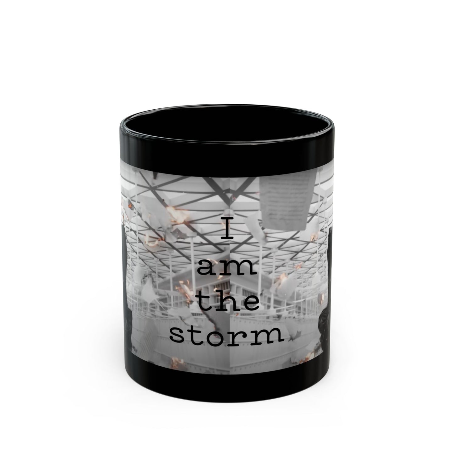 I am the storm - Black Mug (11oz)