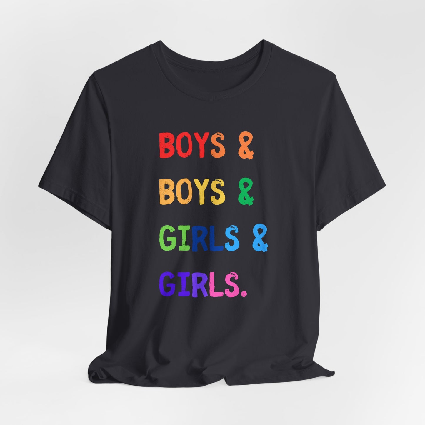 boys & boys & girls & girls - Unisex Rainbow Pride Tee - Celebrate Diversity & Inclusivity, LGBTQ+ Pride Shirt, Gender Neutral Fashion, Everyday Comfort