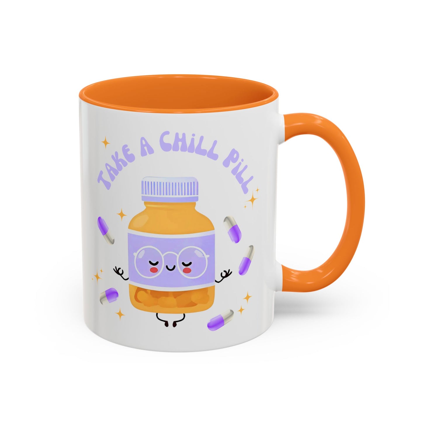 take a chill pill - Colorful Mugs (11oz)