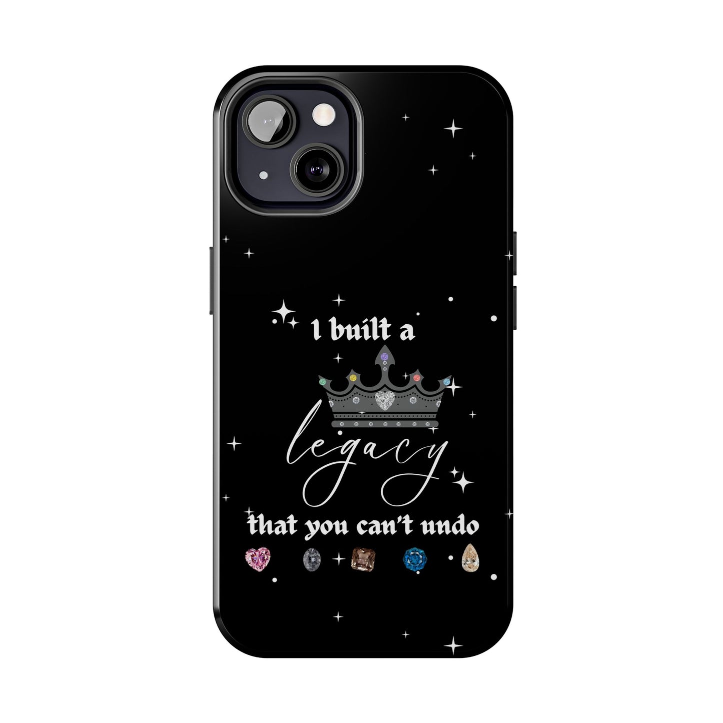 I built a Legacy Swiftie Phone Cases | Tough Case for Empowerment, Personalized Gift, Birthday, Graduation, Everyday Use