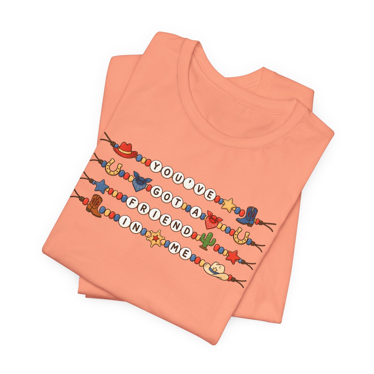 You've Got A Friend In Me - Friendship Bracelets Tee