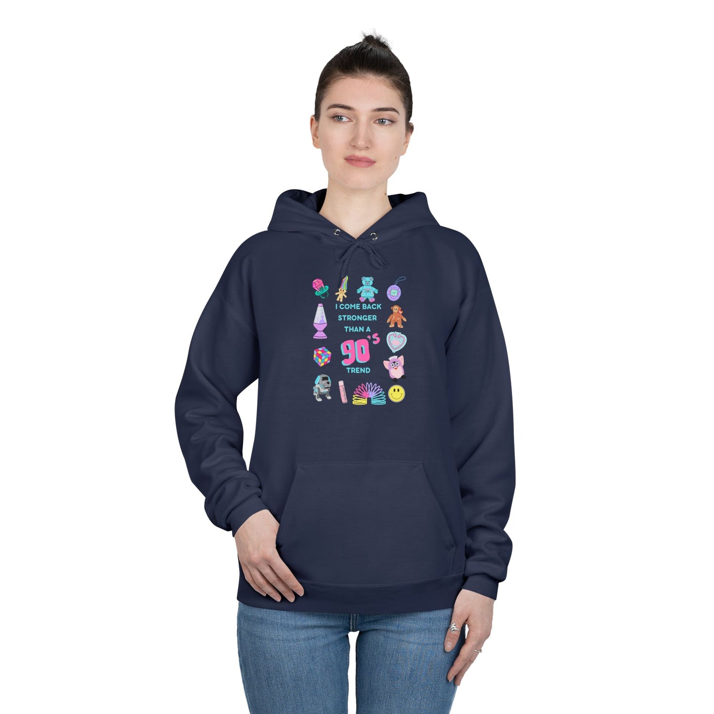 I come back stronger than a 90s trend - Hanes Unisex EcoSmart® Pullover Hoodie Sweatshirt