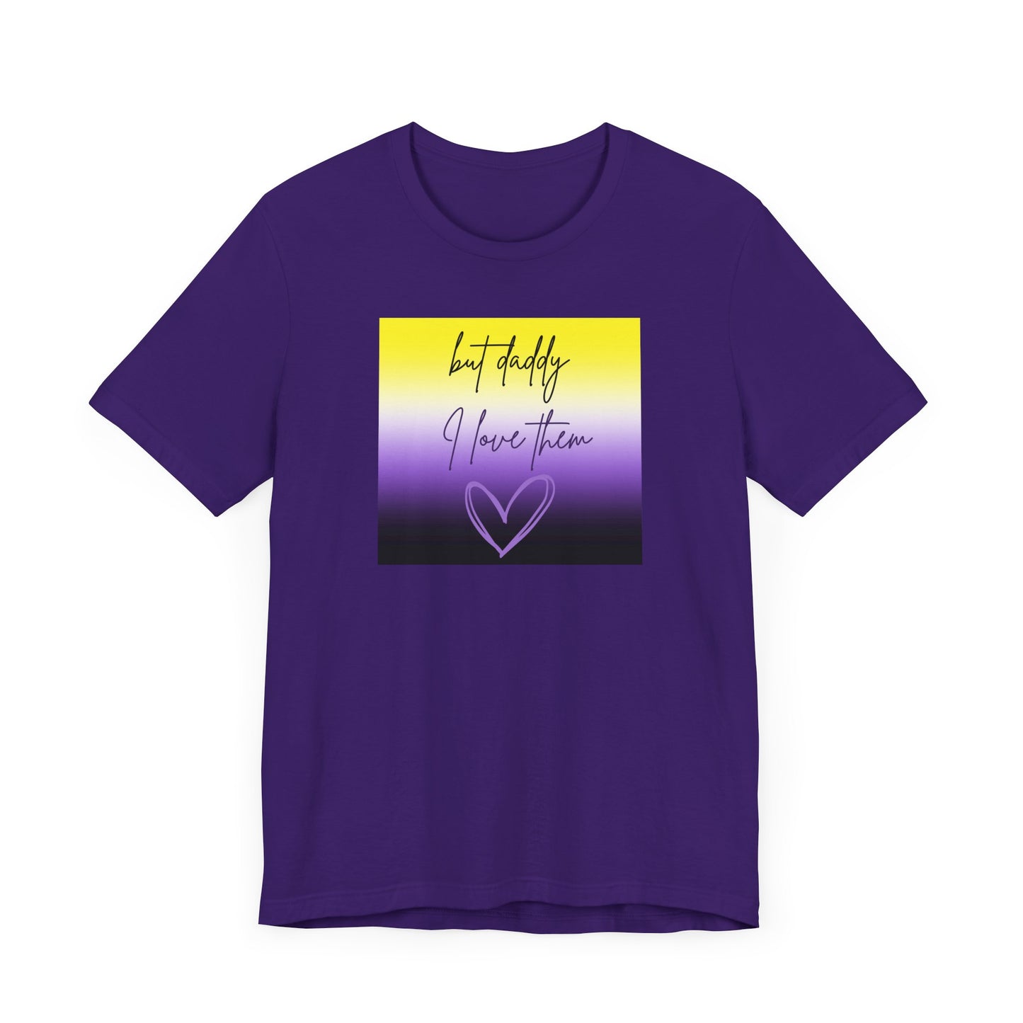 but daddy I love THEM - PRIDE - Unisex Jersey Short Sleeve Tee