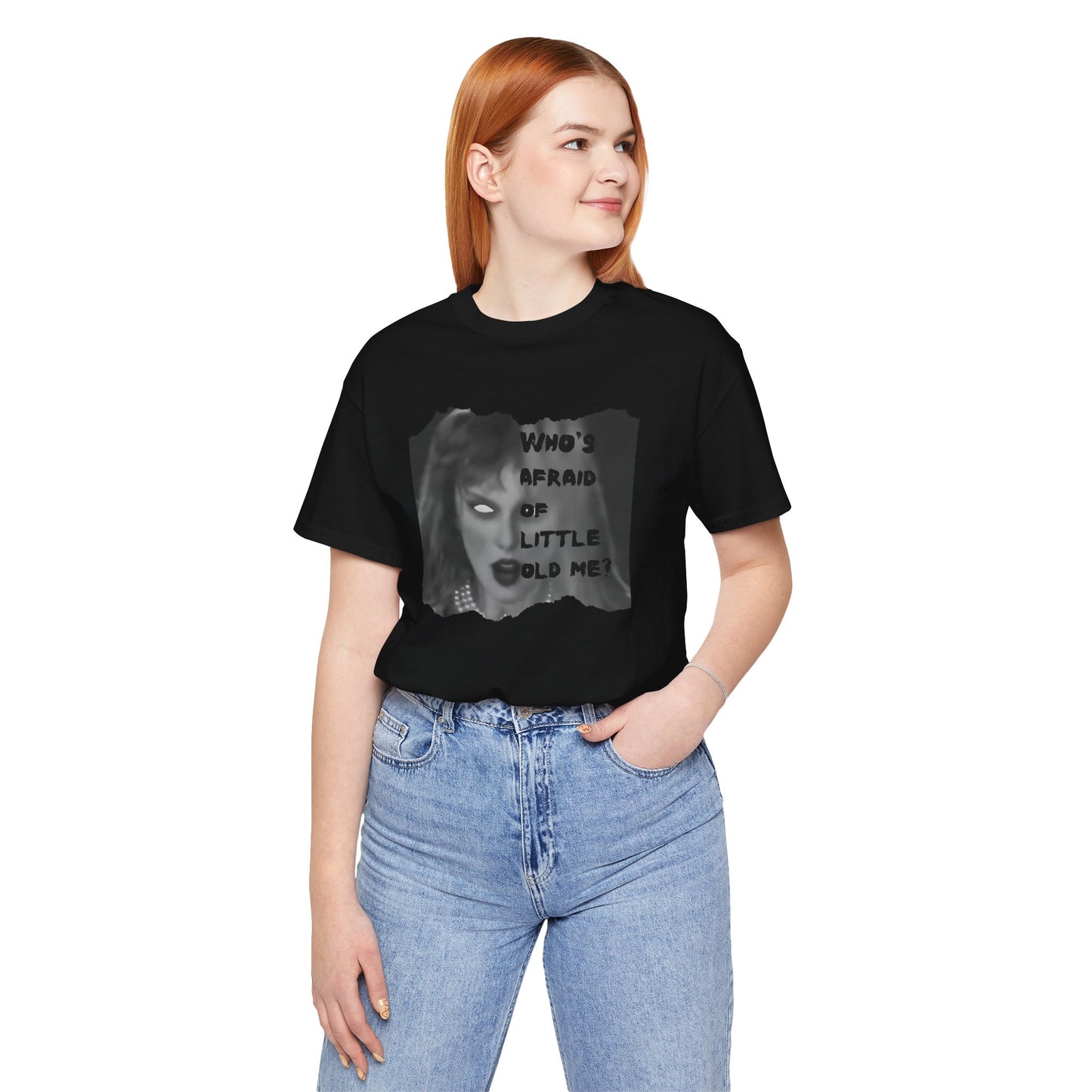 Copy of Who's Afraid of Little Ole Me? Unisex T-Shirt, Halloween Costume Tee, Spooky Gift, Horror Lover Shirt, Statement Tee
