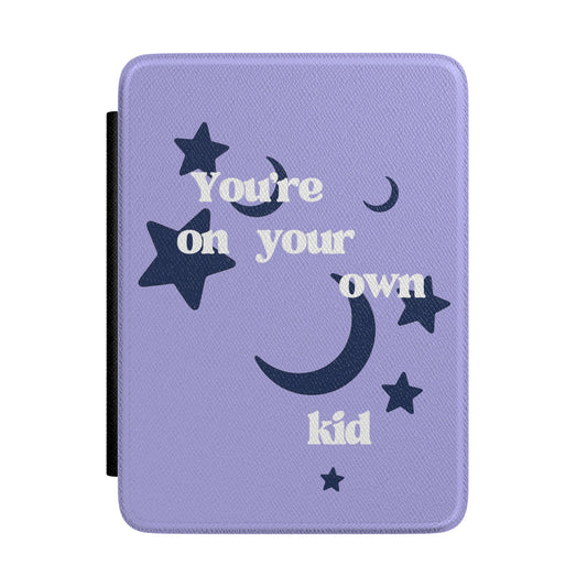Kindle Case — "You're on your own kid" Purple Moon & Stars E-Reader Cover