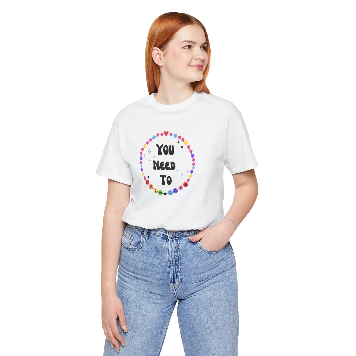 You Need To Calm Down - Shade Never Made Anybody Less Gay - Friendship Bracelet - Front/Back Unisex Jersey Short Sleeve Tee, Casual Graphic Tee, Motivational Shirt, Gift for Everyone, Affirmation Apparel