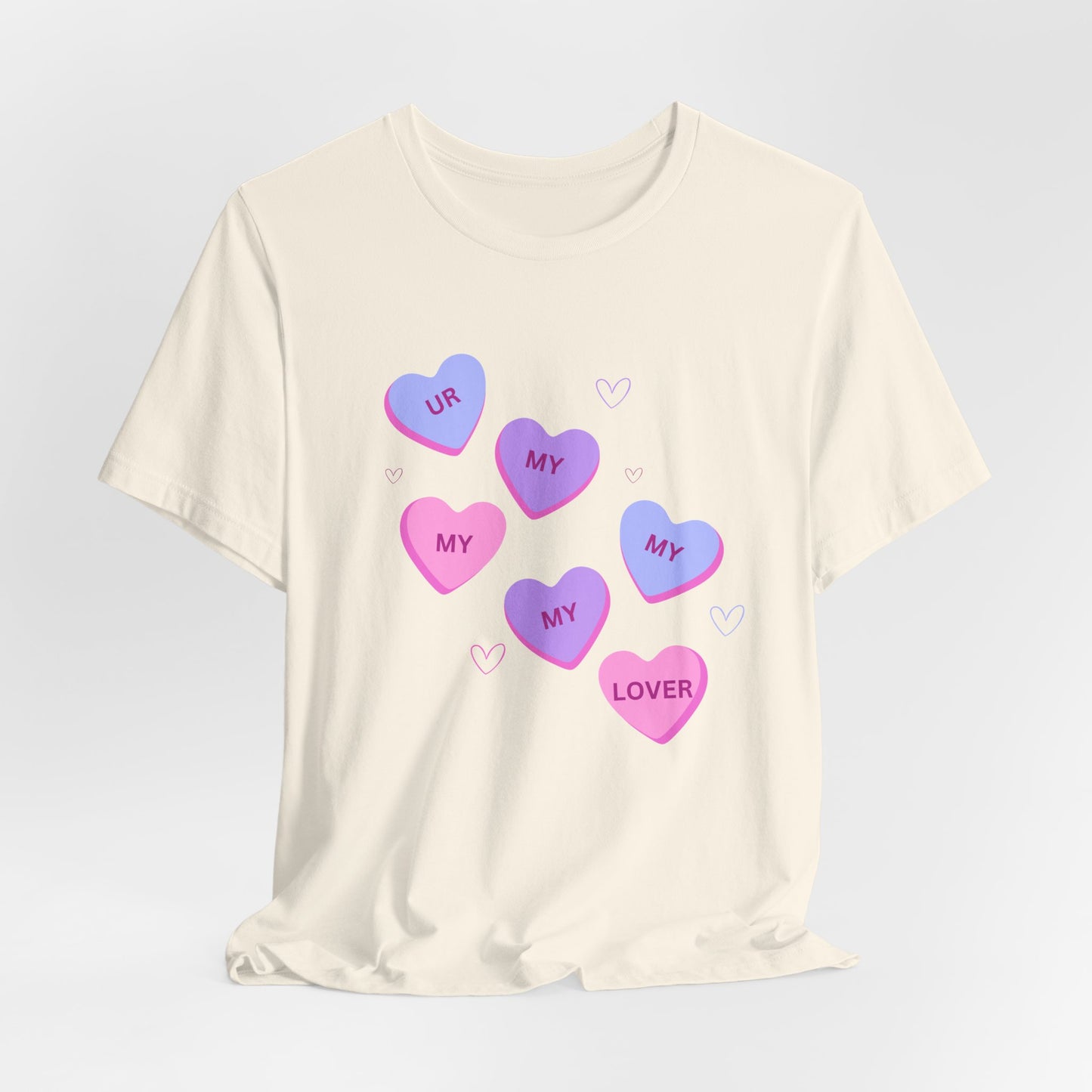 UR my lover Valentine's Day Candy Hearts - Unisex Jersey Short Sleeve Tee