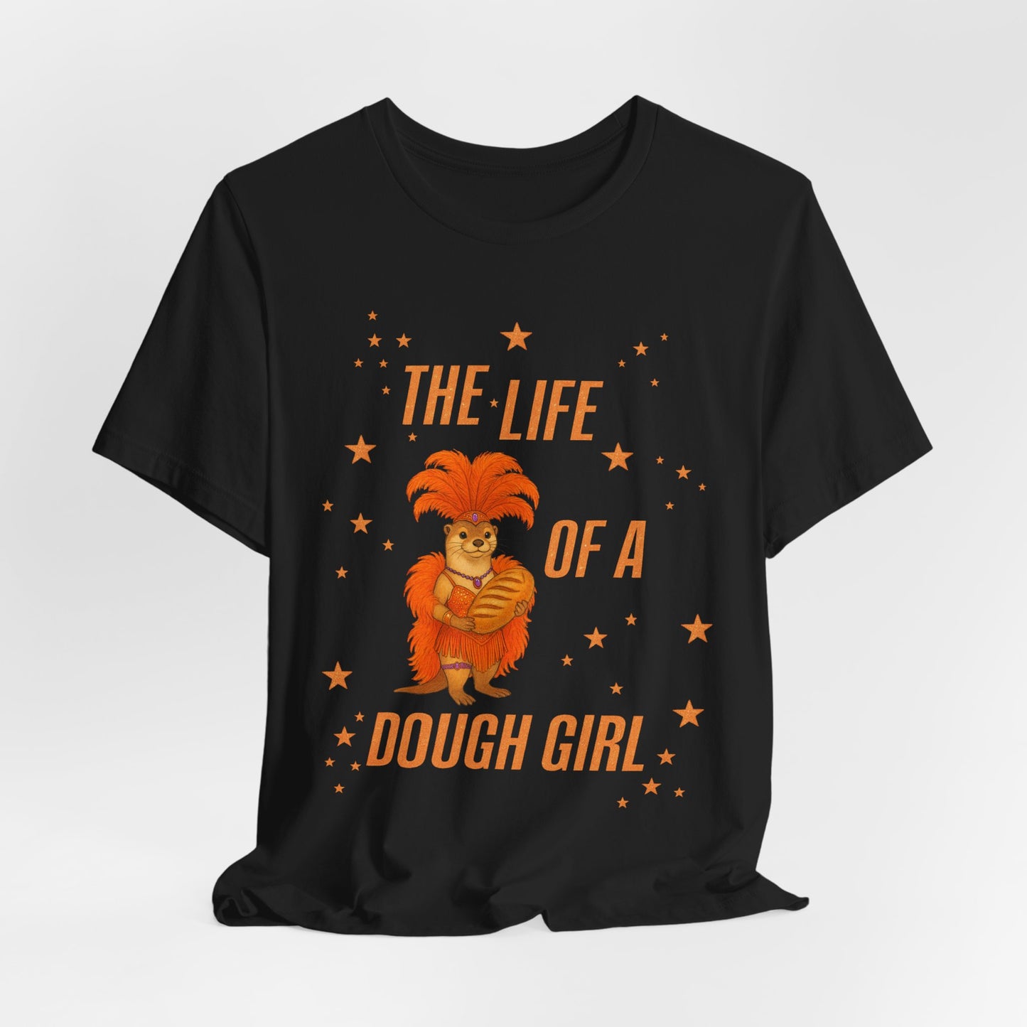 The Life of a Dough Girl Otter Tee, Perfect for Baking Enthusiasts, Cute Cooking Gifts for Her, Summer Casual Wear, Dough Girl Design