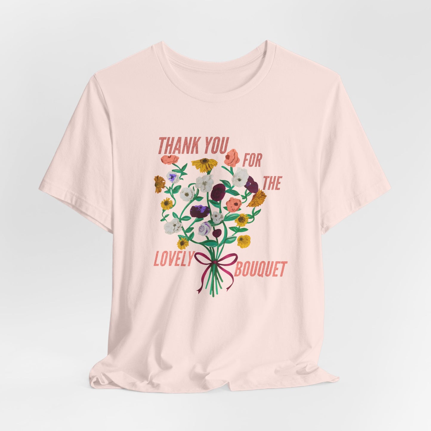 Thank You For The Lovely Bouquet, acoustic piano flowers Tee, Unisex Jersey Short Sleeve T-Shirt, Gift for Friends, Appreciation Shirt, Floral Design, Casual Wear