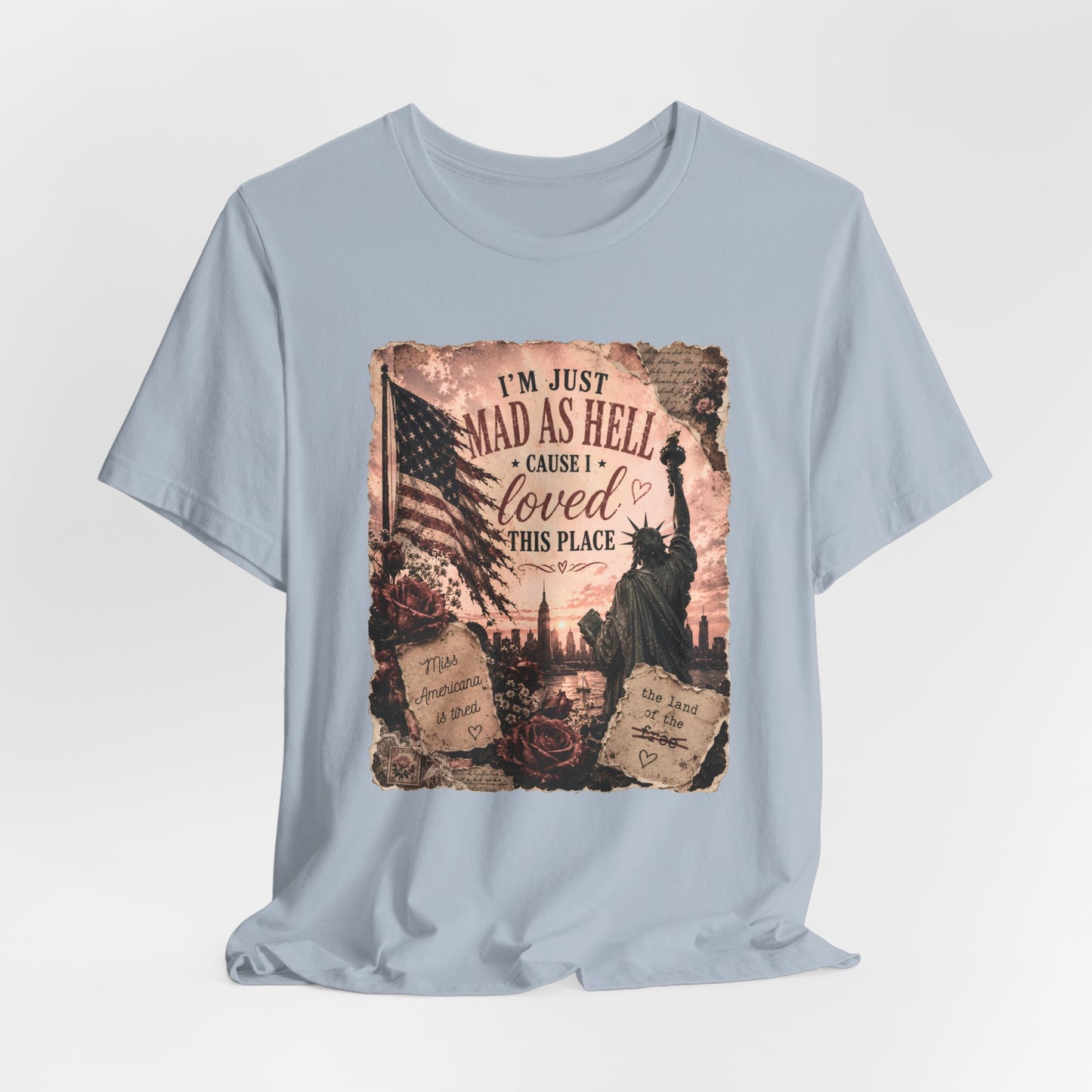 Patriotic 'I'm Just Mad as Hell ' Tee - Vintage Statue of Liberty & Flag Design