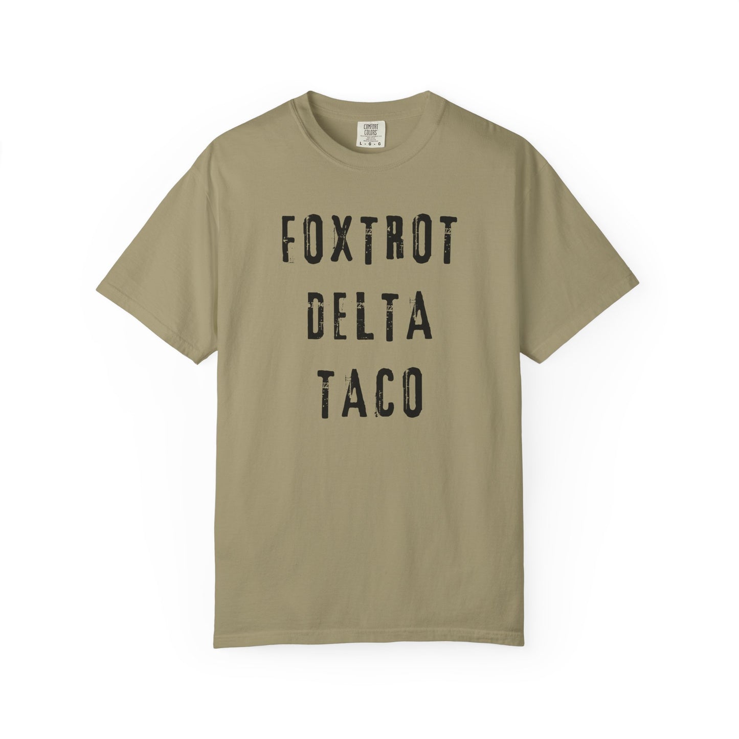 Foxtrot Delta Taco FDT Comfort Colors T-Shirt - Unisex Garment-Dyed Tee, Funny Gift, Taco Political Apparel, Everyday Wear, Summer Style