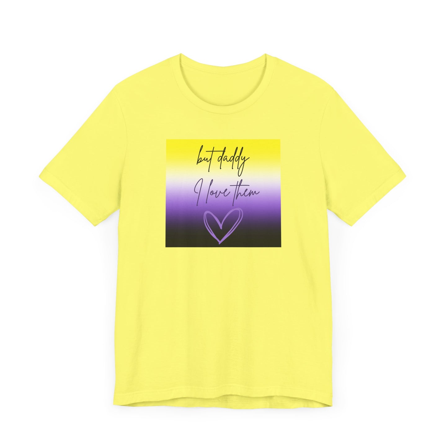 but daddy I love THEM - PRIDE - Unisex Jersey Short Sleeve Tee