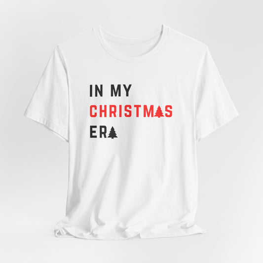 Christmas Era T-Shirt — "In My Christmas Era" Holiday Tee