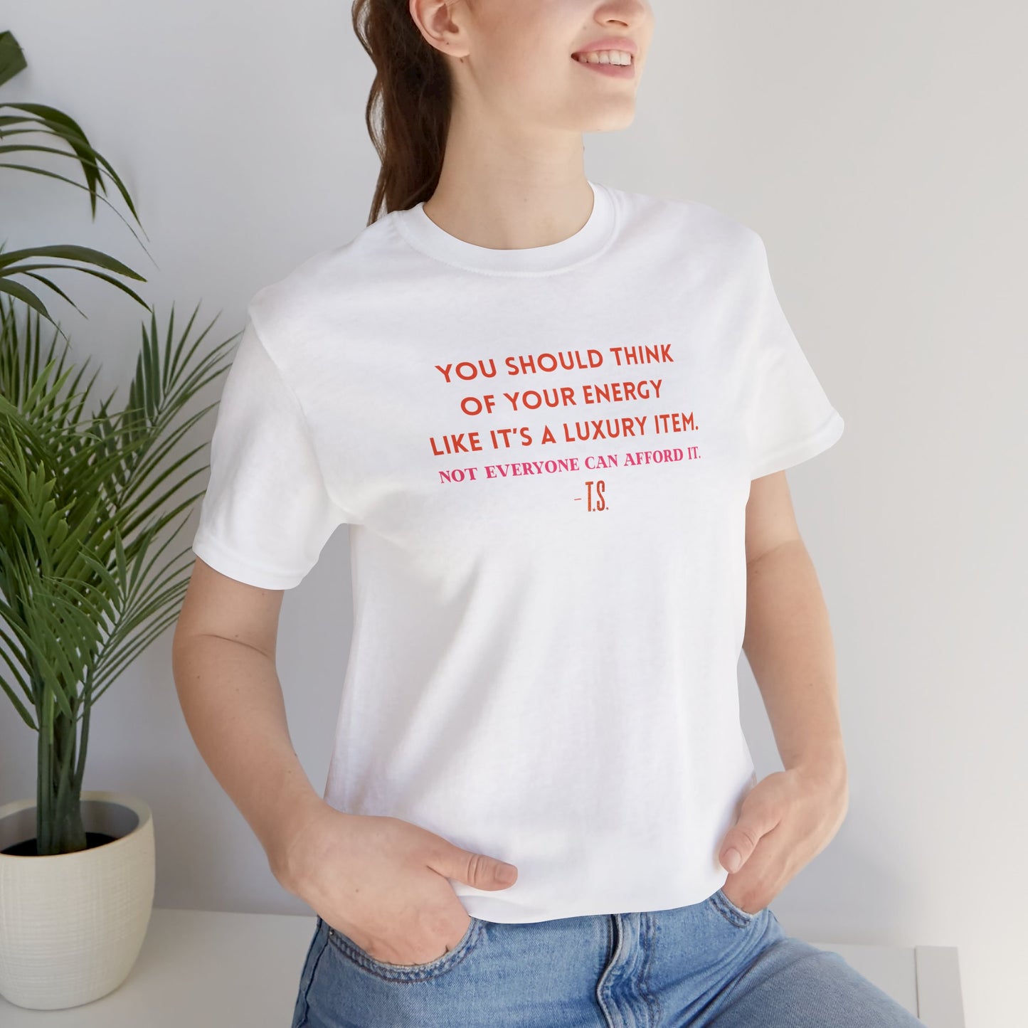 Luxury Energy Quote Tee, Unisex Graphic Shirt, Motivational Tee, Self-Care Apparel, Everyday Wear, Gift for Her