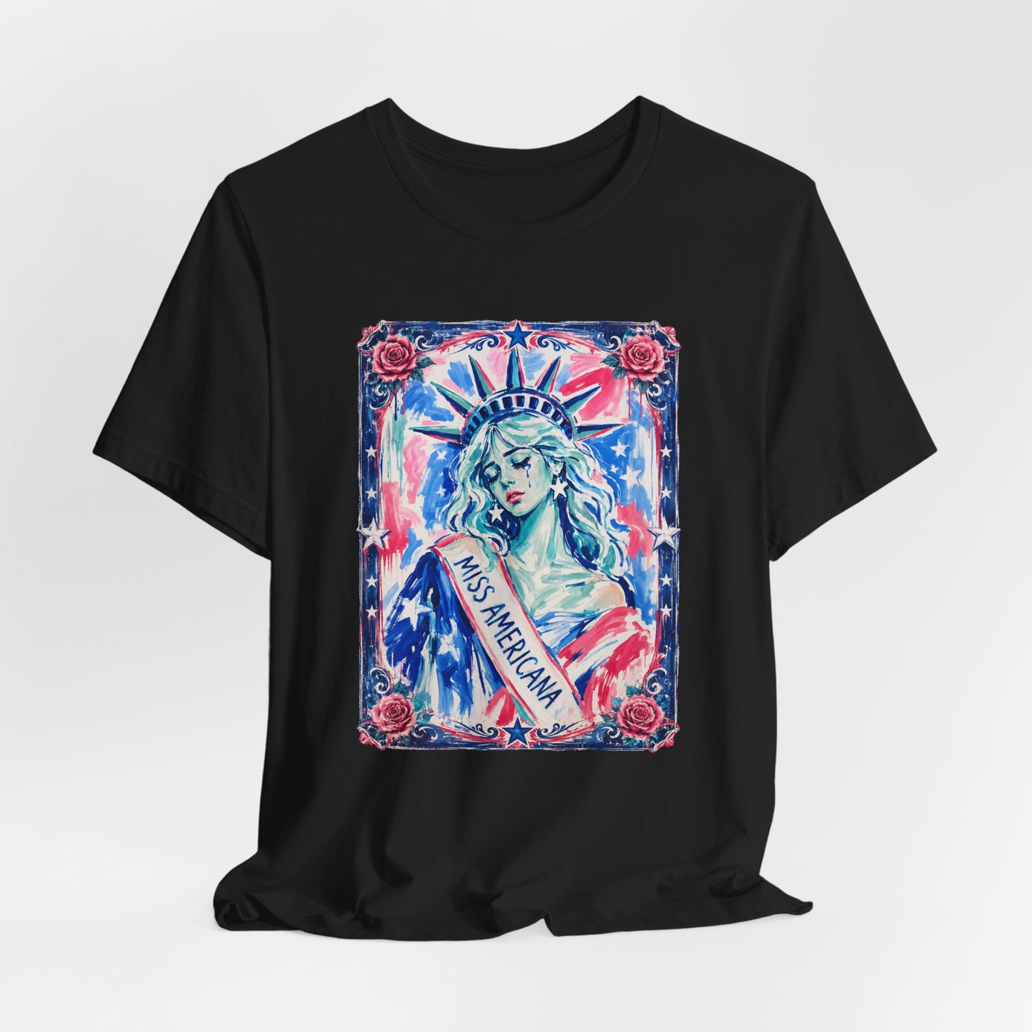Miss Americana Statue of Liberty Patriotic Art Tee (Back: "I'm just mad as hell because I loved this place")
