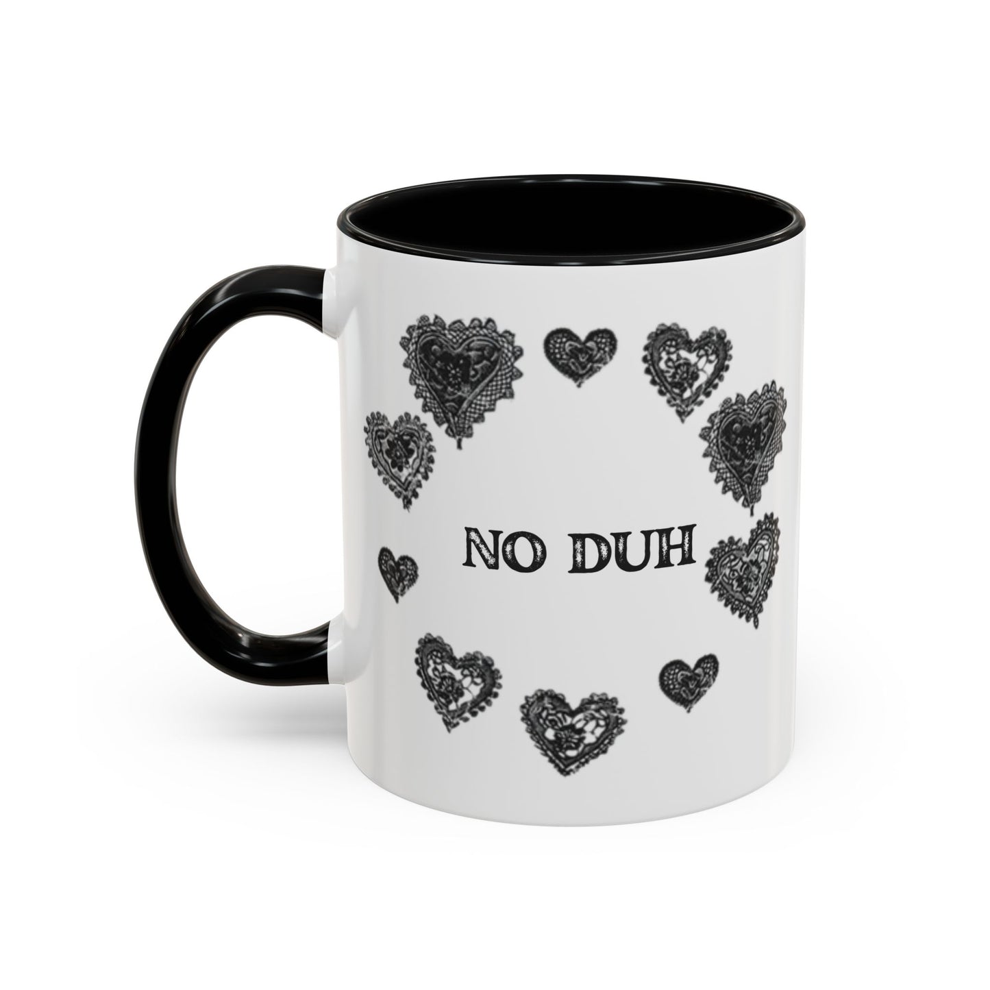 No Duh - Coffee Mug (11 oz)