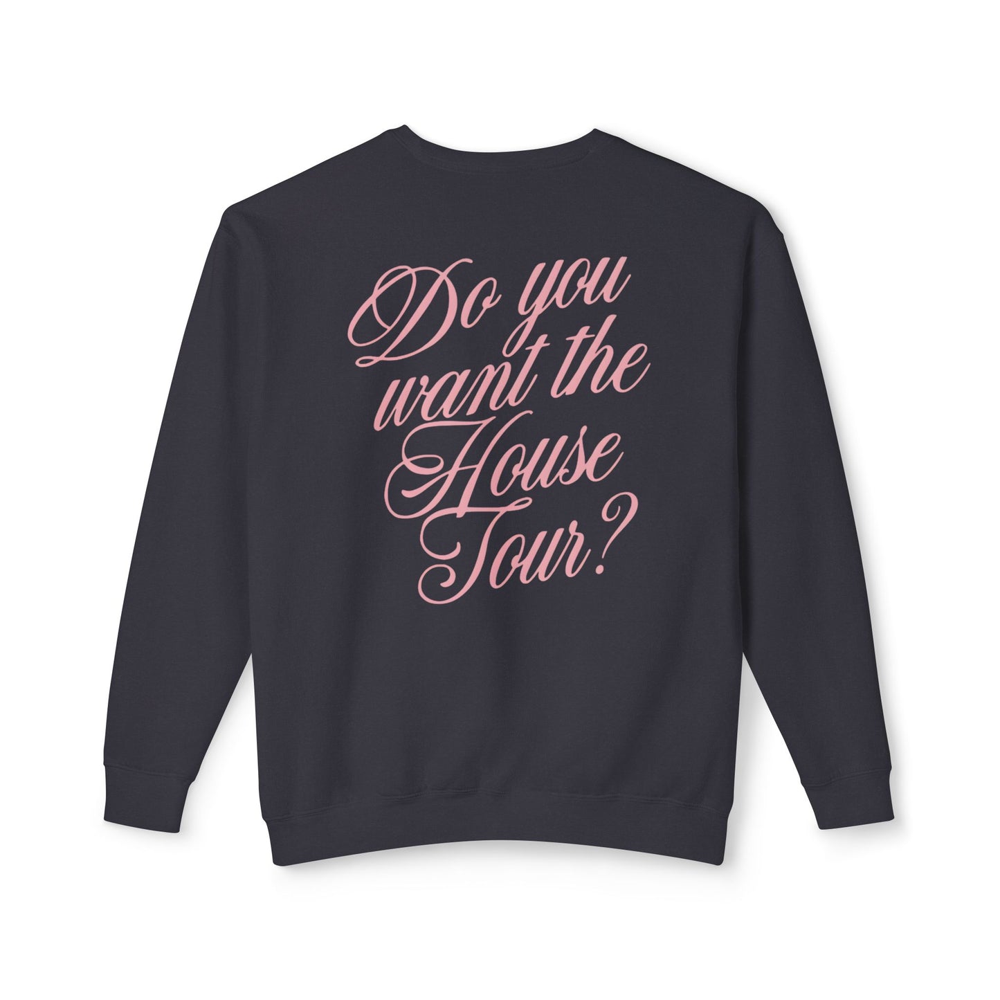 House Tour Comfort Colors Sweatshirt
