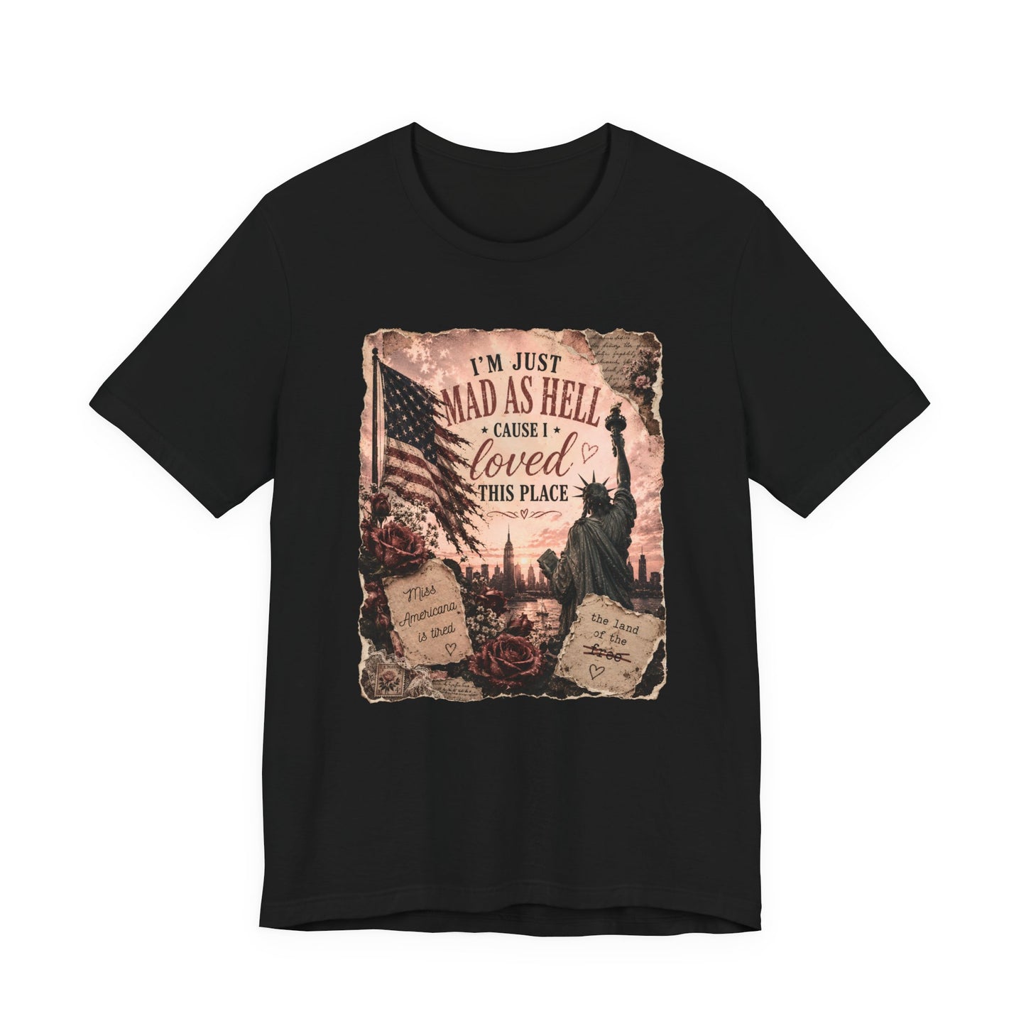 Patriotic 'I'm Just Mad as Hell ' Tee - Vintage Statue of Liberty & Flag Design