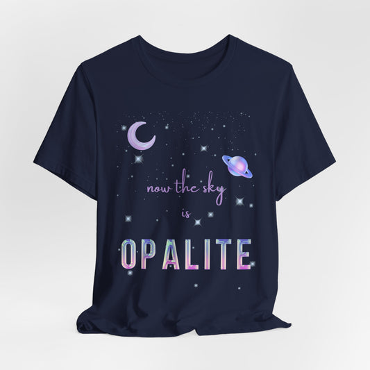 Now the sky is Opalite, Short Sleeve Black T-Shirt, Astronomy Lovers Gift, Cosmic Graphic Tee, Starry Night Apparel