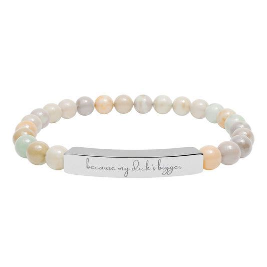 Engravaved Natural Stone Stretch Bracelet- my d**** bigger
