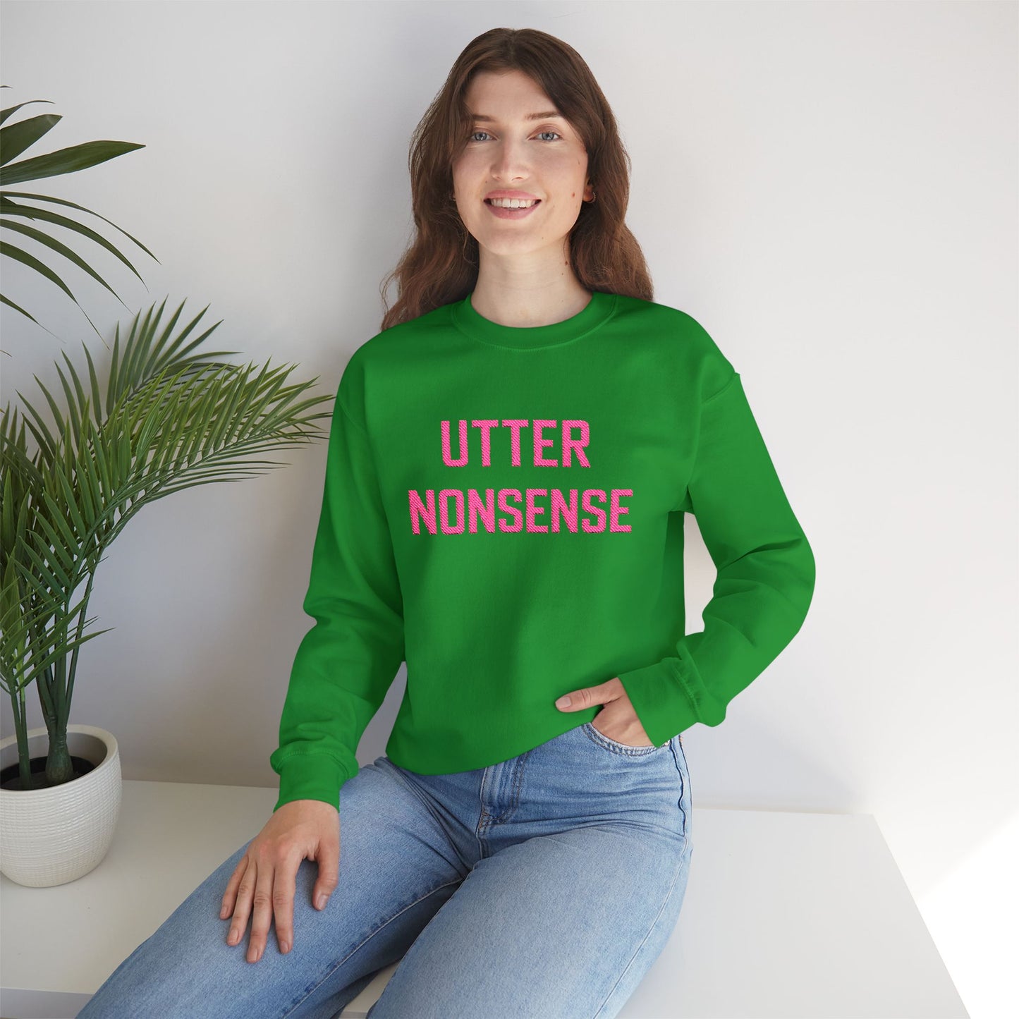 Embroidered Utter Nonsense Sweatshirt