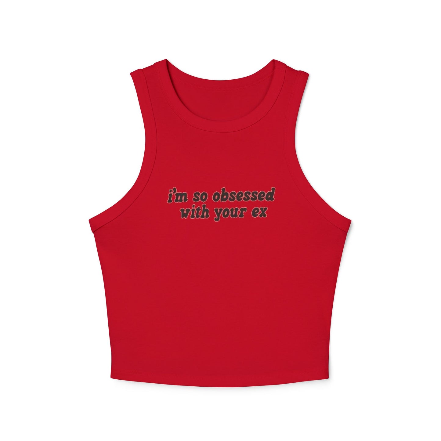 obsessed with your ex - Women's Micro Rib Racer Tank Top