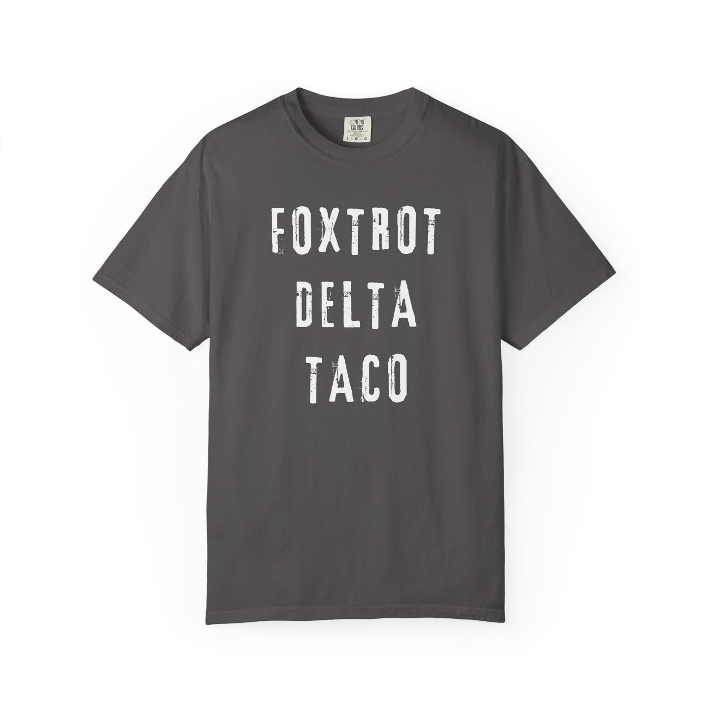 Foxtrot Delta Taco FDT Comfort Colors T-Shirt - Unisex Garment-Dyed Tee, Funny Gift, Taco Political Apparel, Everyday Wear, Summer Style