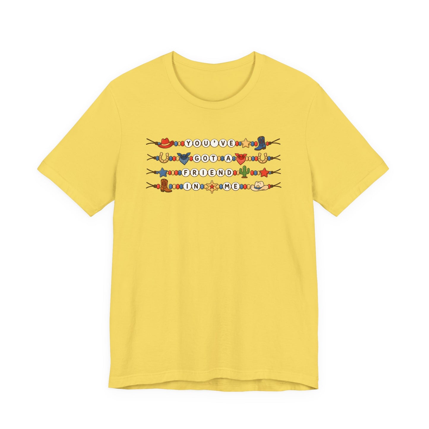 You've Got A Friend In Me - Friendship Bracelets Tee