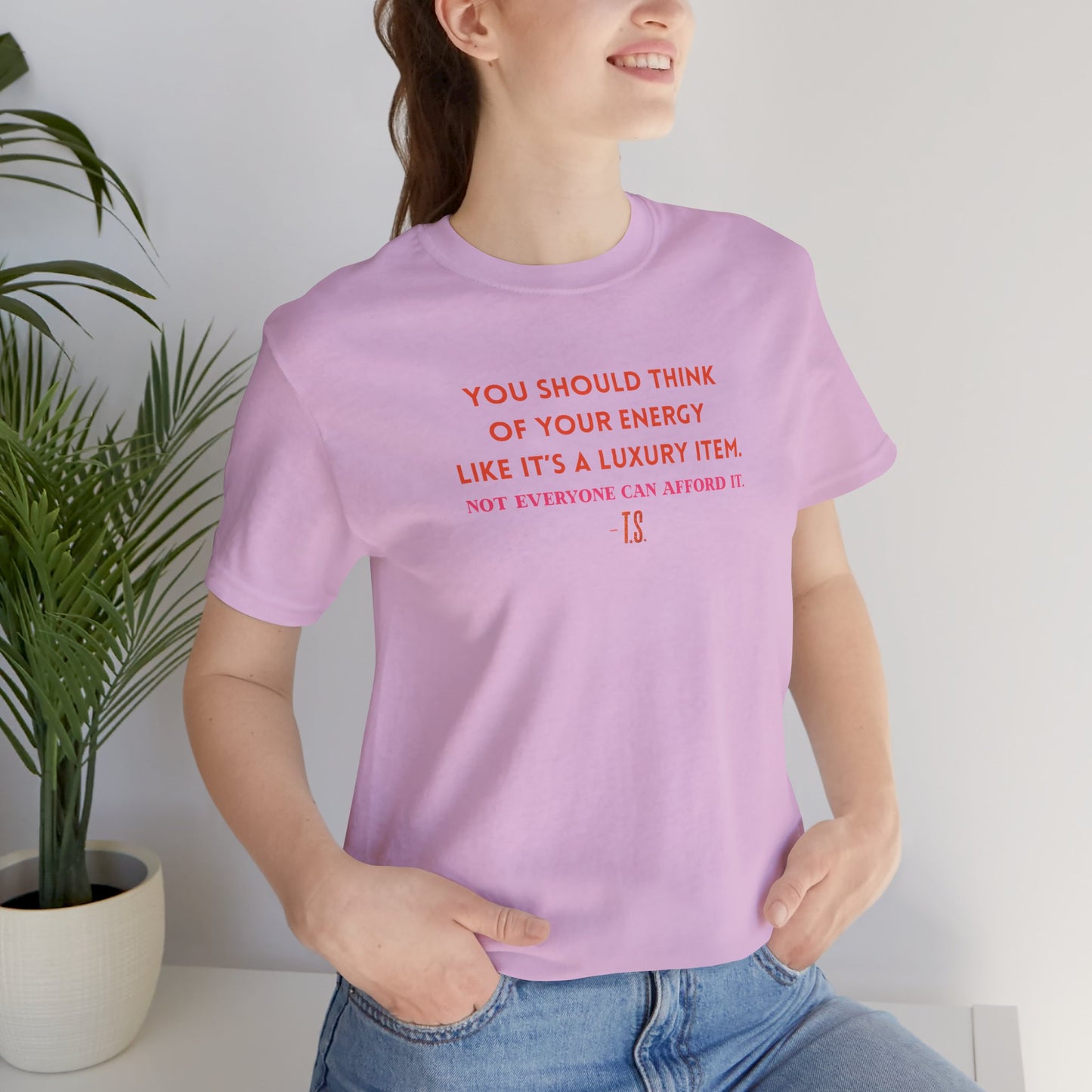 Luxury Energy Quote Tee, Unisex Graphic Shirt, Motivational Tee, Self-Care Apparel, Everyday Wear, Gift for Her