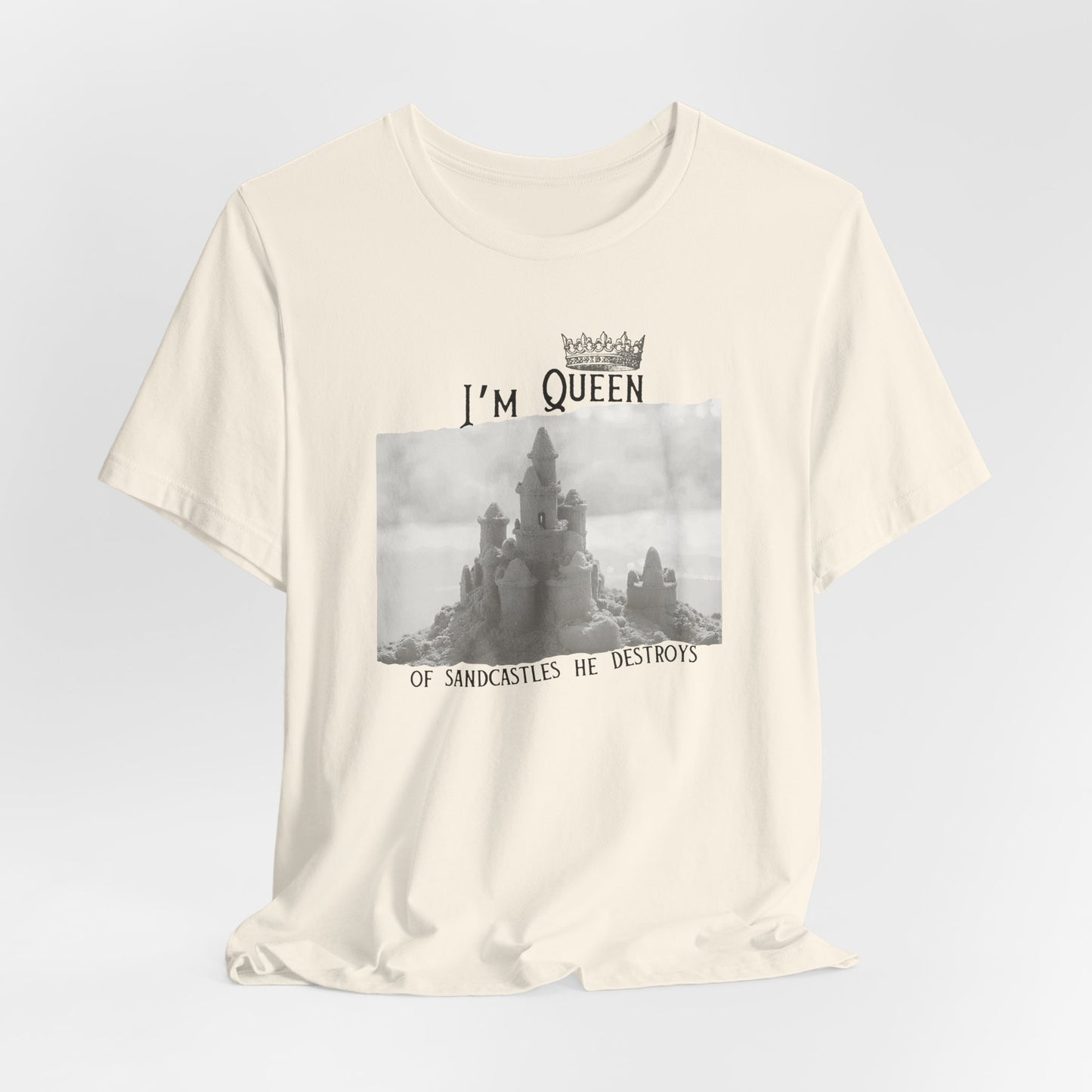 Queen of sandcastles he destroys -  Bella Canvas Unisex Tee, Perfect Gift for Swifties, Trendy Summer Wear, Soft Cotton T-Shirt, Positive Vibe Apparel