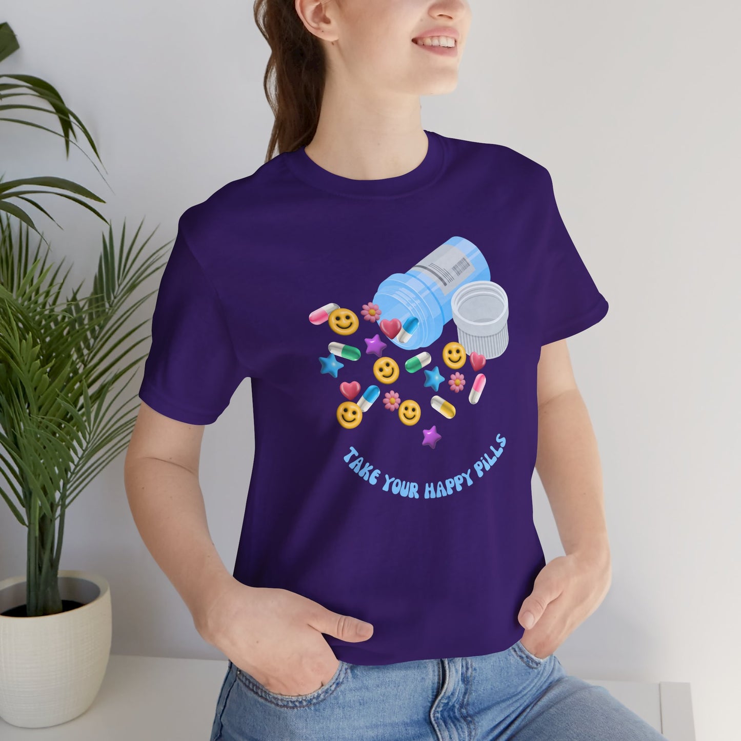 take your happy pills - Unisex Jersey Short Sleeve Tee