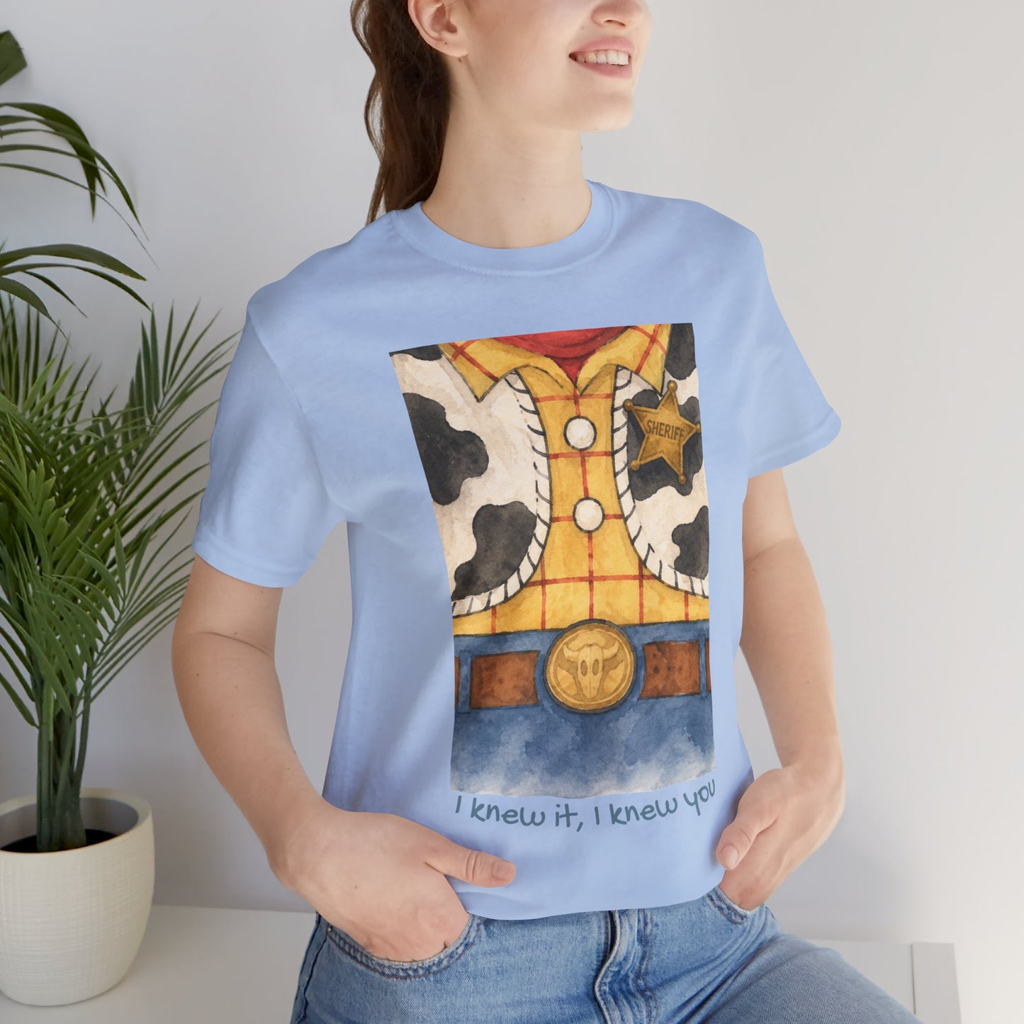 Cowboy Outfit Design Tee: “I knew it, I knew you”