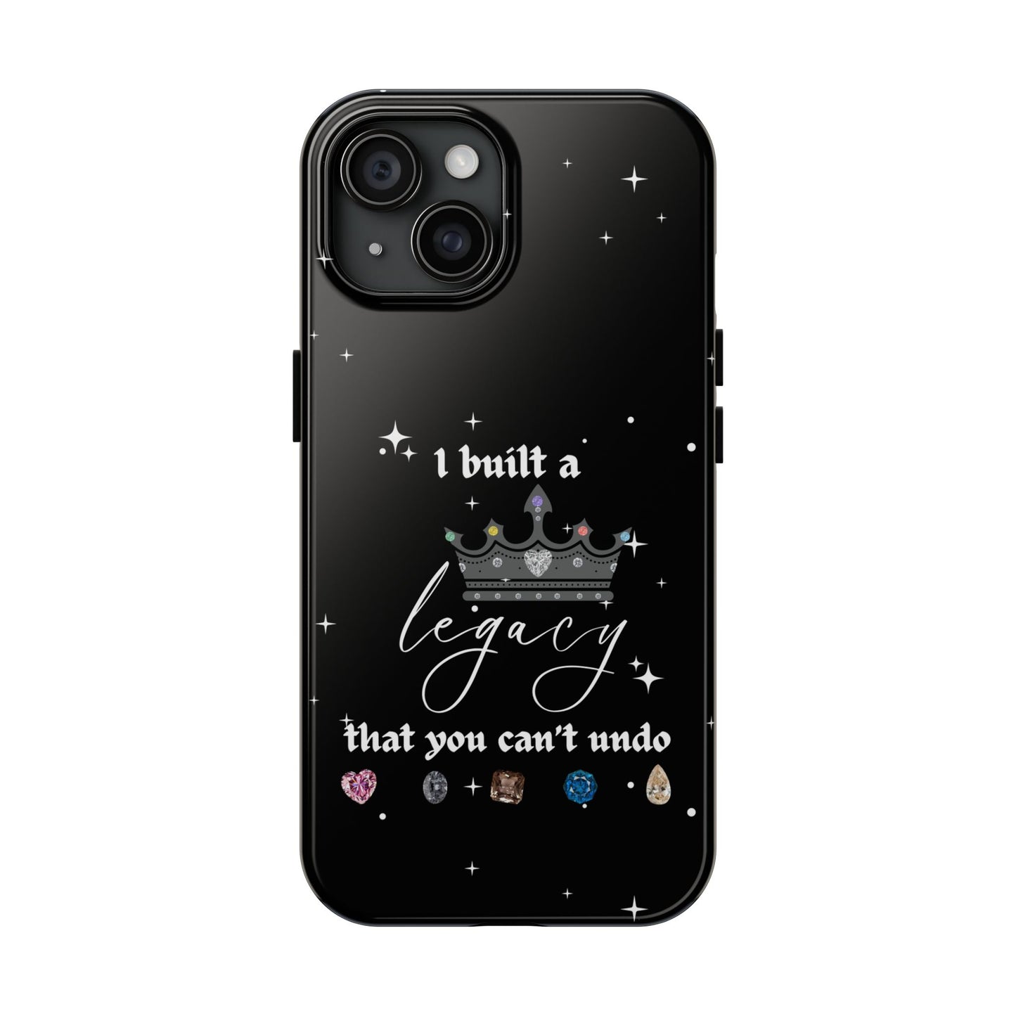I built a Legacy Swiftie Phone Cases | Tough Case for Empowerment, Personalized Gift, Birthday, Graduation, Everyday Use