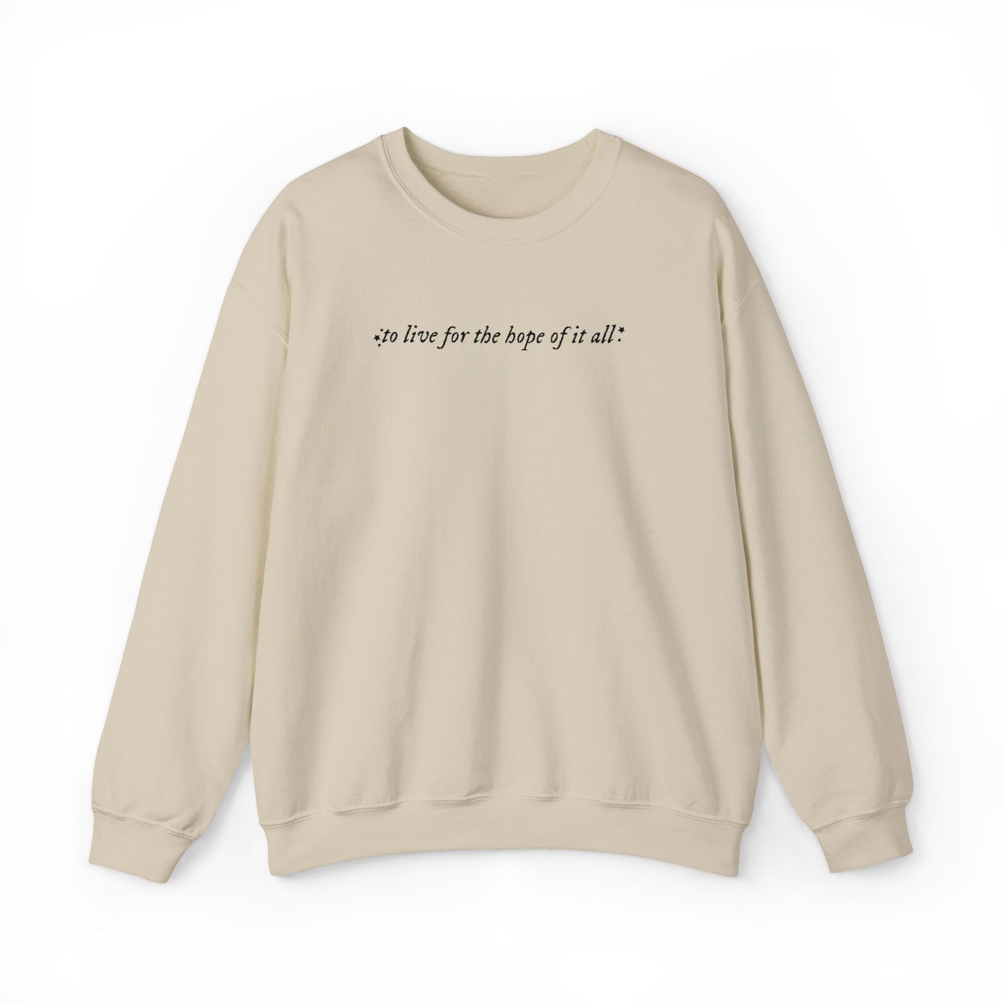 Embroidered Crewneck Sweatshirt — “for the hope of it all.” Minimal Script Pullover