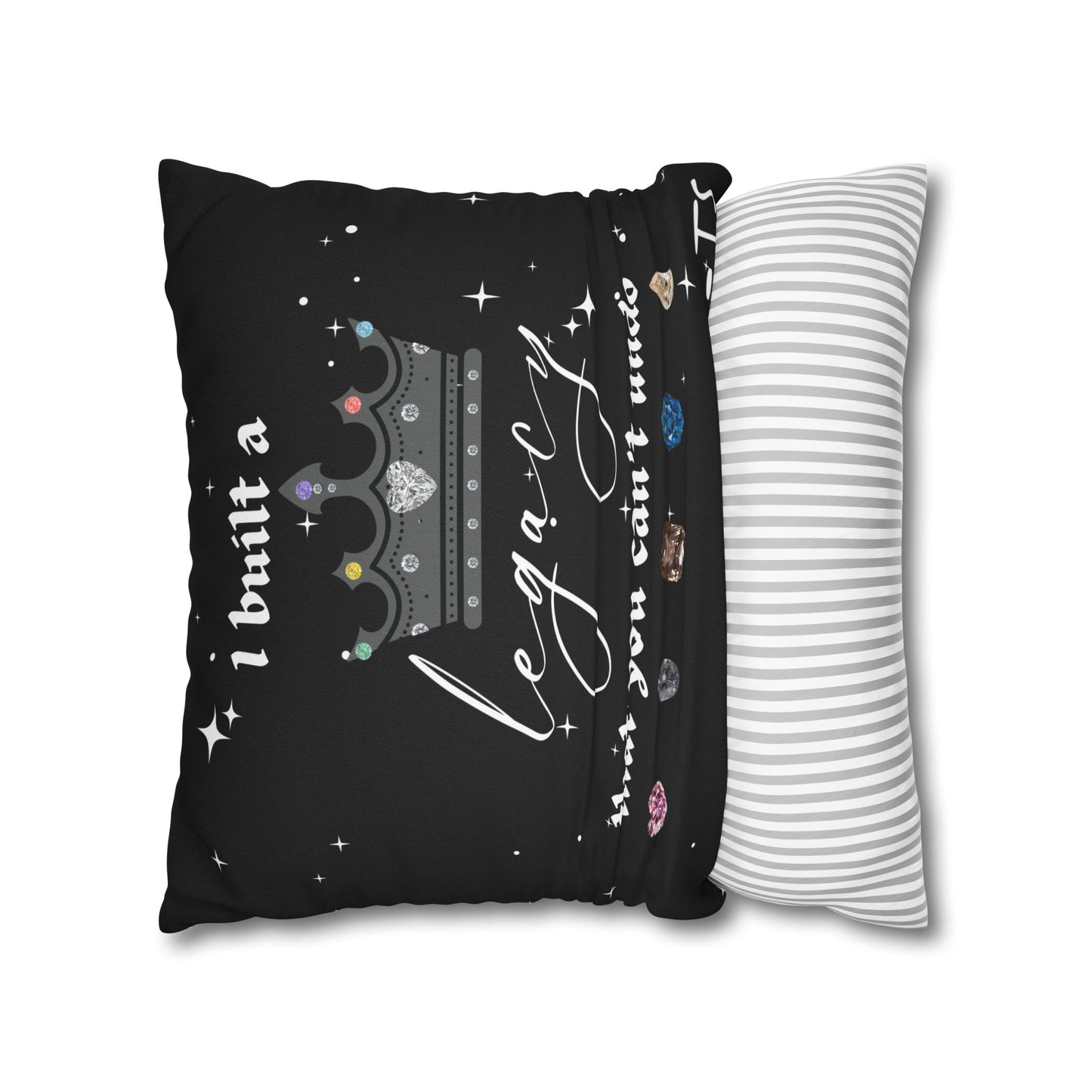 I built a Legacy Pillowcase, Decorative Cushion Cover, Gift for New Home, Quotes Decor for Bedroom, Crown Pillow, Sentimental Throw Pillow