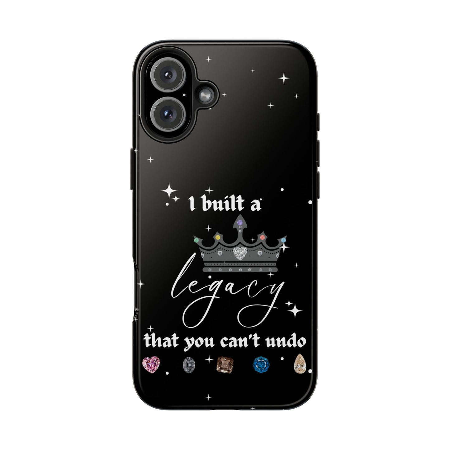 I built a Legacy Swiftie Phone Cases | Tough Case for Empowerment, Personalized Gift, Birthday, Graduation, Everyday Use