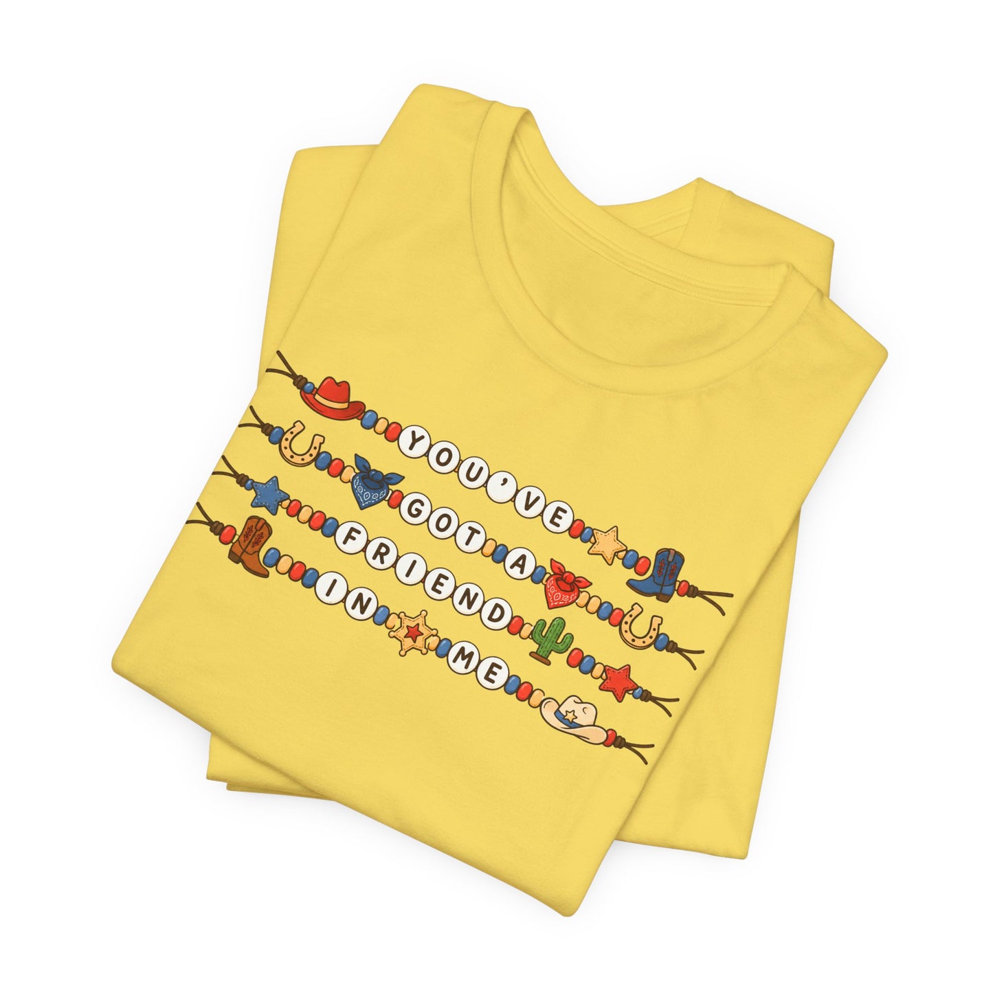 You've Got A Friend In Me - Friendship Bracelets Tee
