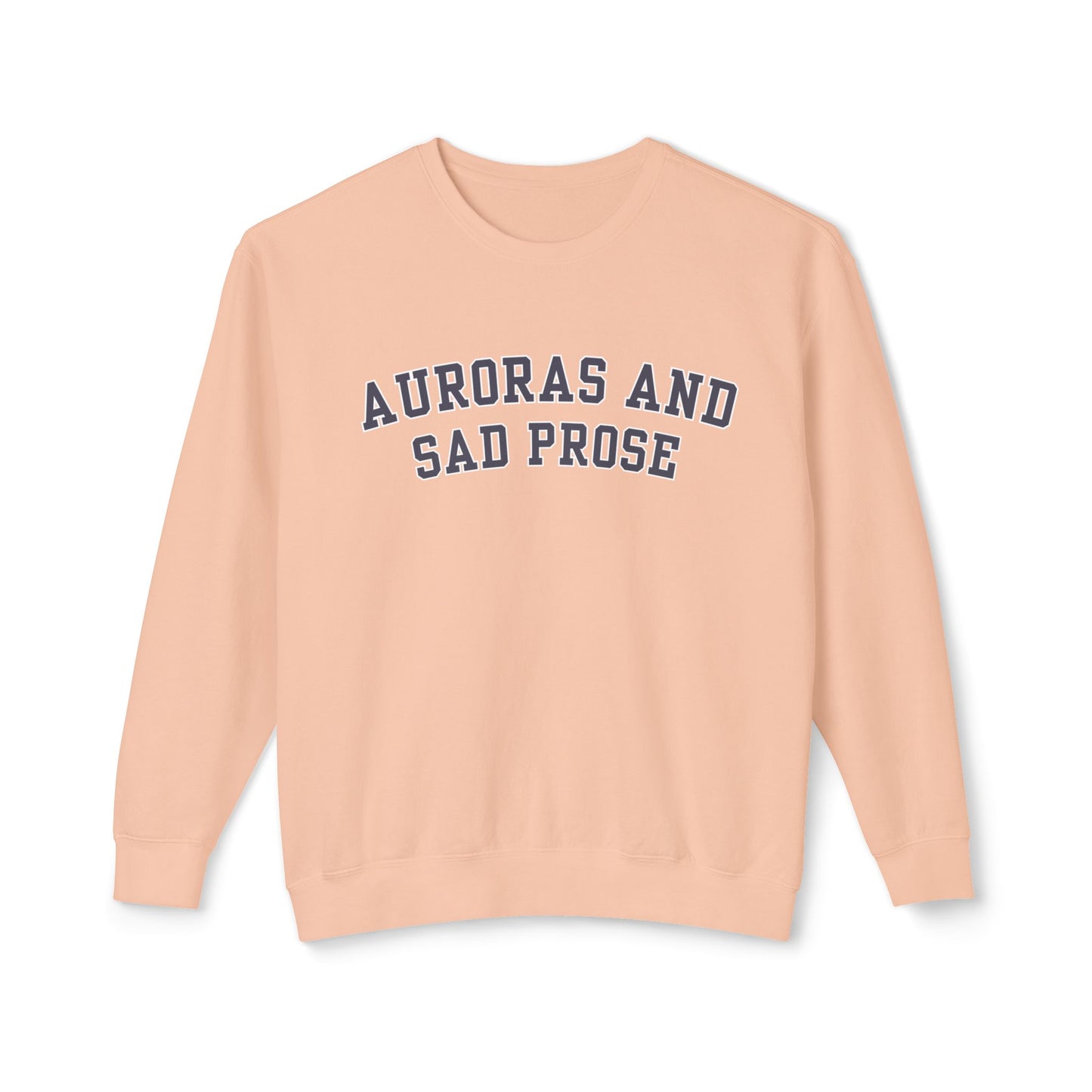 Auroras and Sad Prose - Comfort Colors Unisex Lightweight Crewneck Sweatshirt