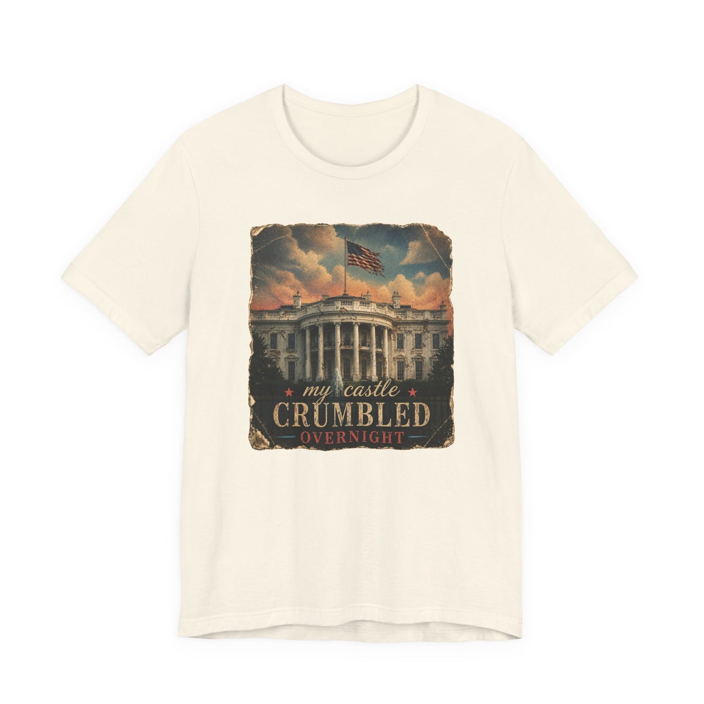 'My Castle Crumbled Overnight' Vintage White House Graphic T-Shirt