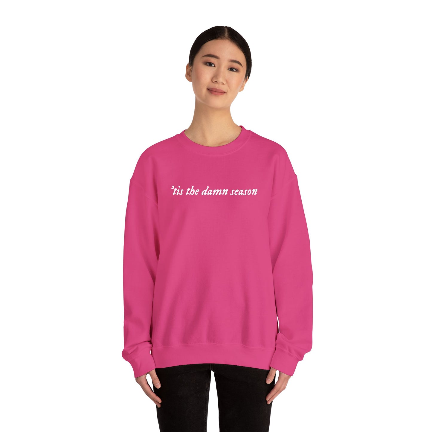 Embroidered Crewneck Sweatshirt — “tis the damn season” Minimal Script Pullover