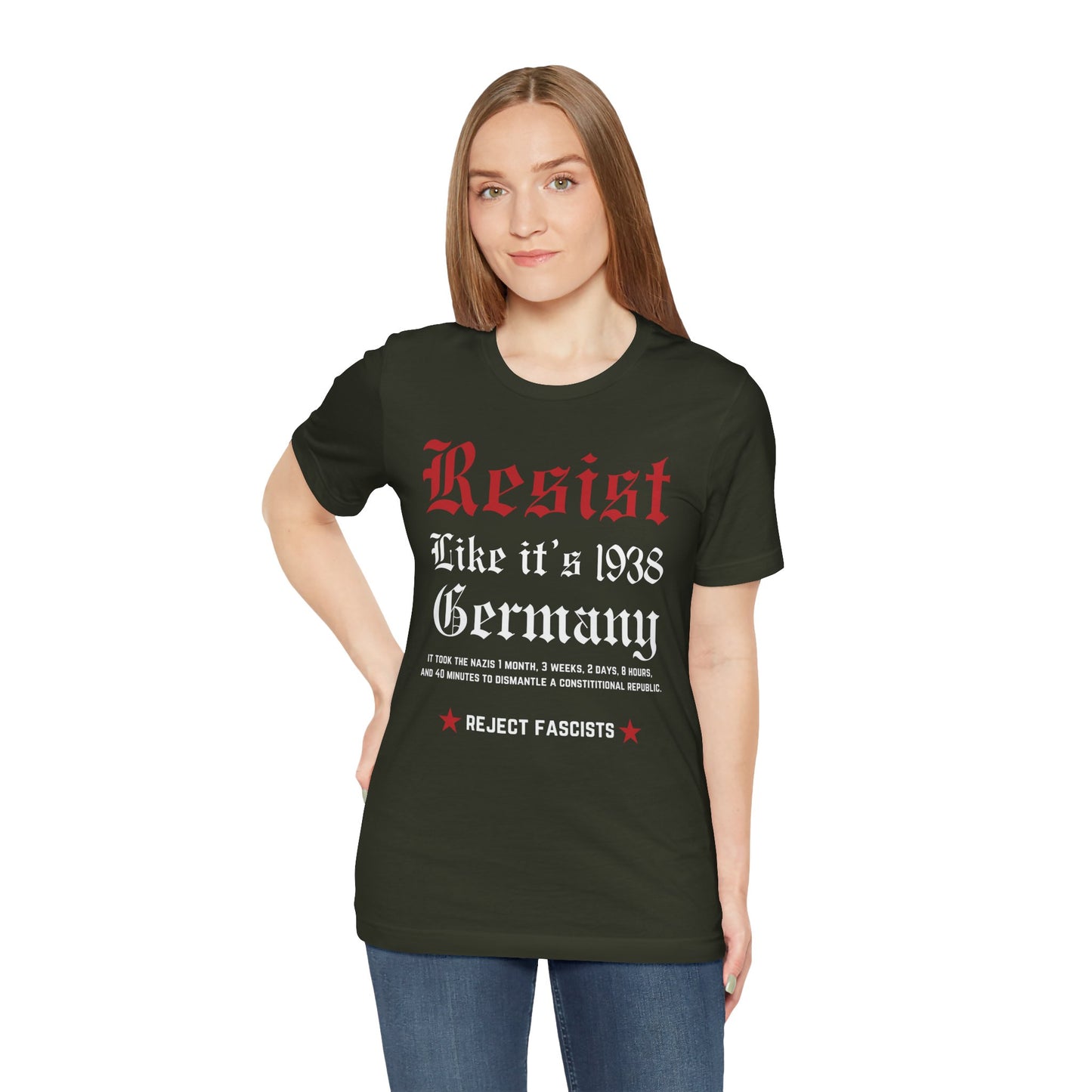 Resist Like It's 1938 Germany, Front and Back! Unisex Tee | Activist Shirt, Social Justice Apparel, Protest Clothing, Anti-Fascist Gear, Historical Awareness T-Shirt